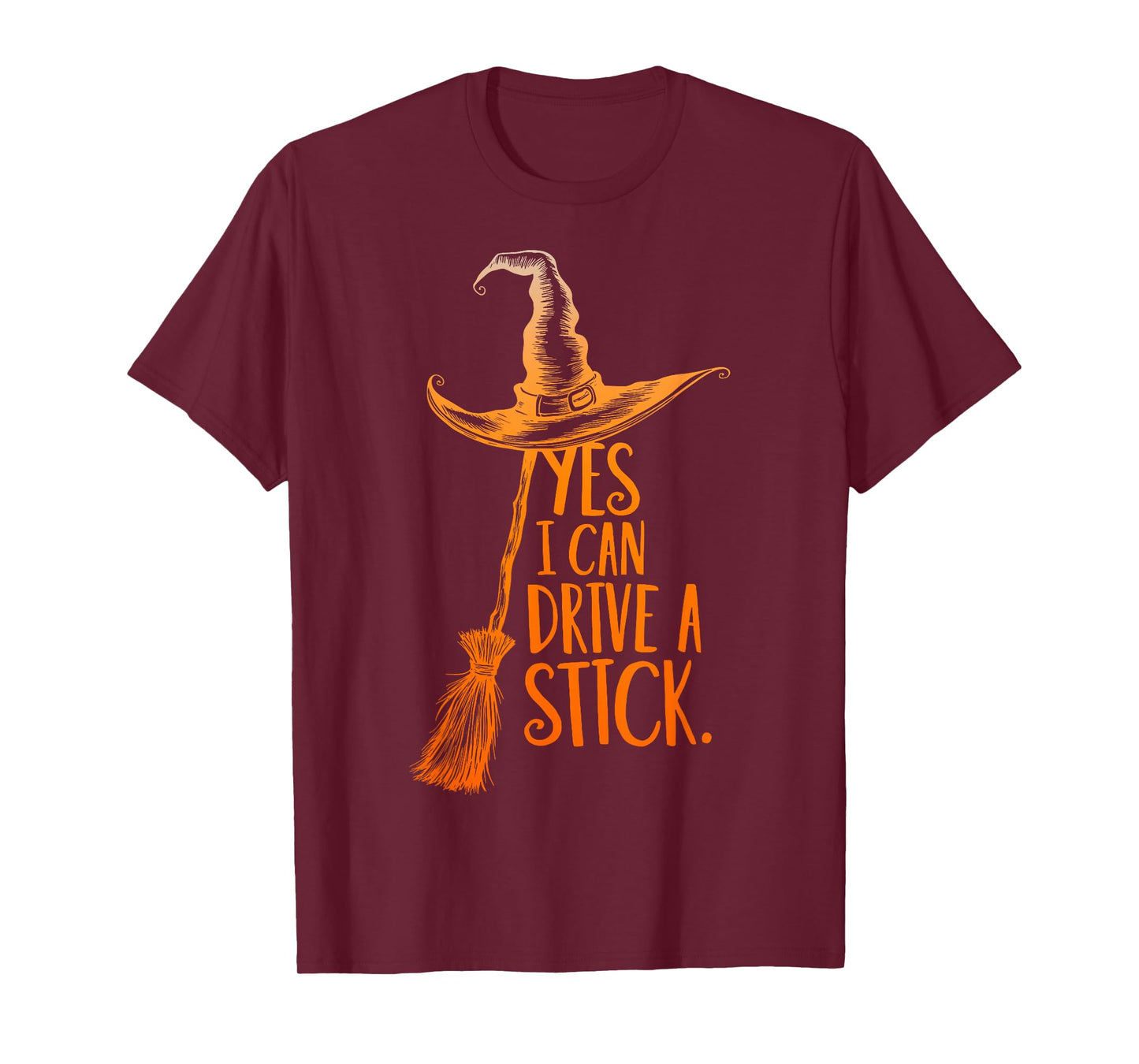 Yes I Can Drive A Stick Funny Halloween Spooky Witch Mom T-Shirt