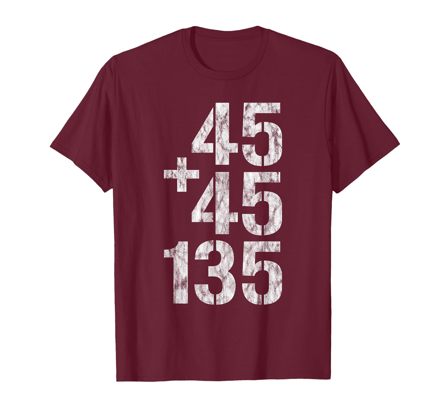 45 + 45 = 135 - T-Shirt