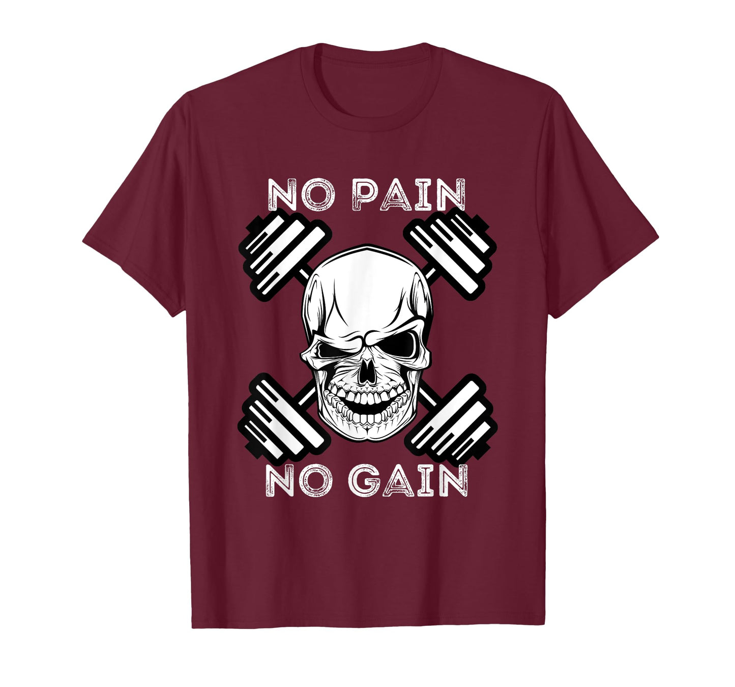 No Pain No Gain - Powerlifting Workout Gym Weightlifting T-Shirt