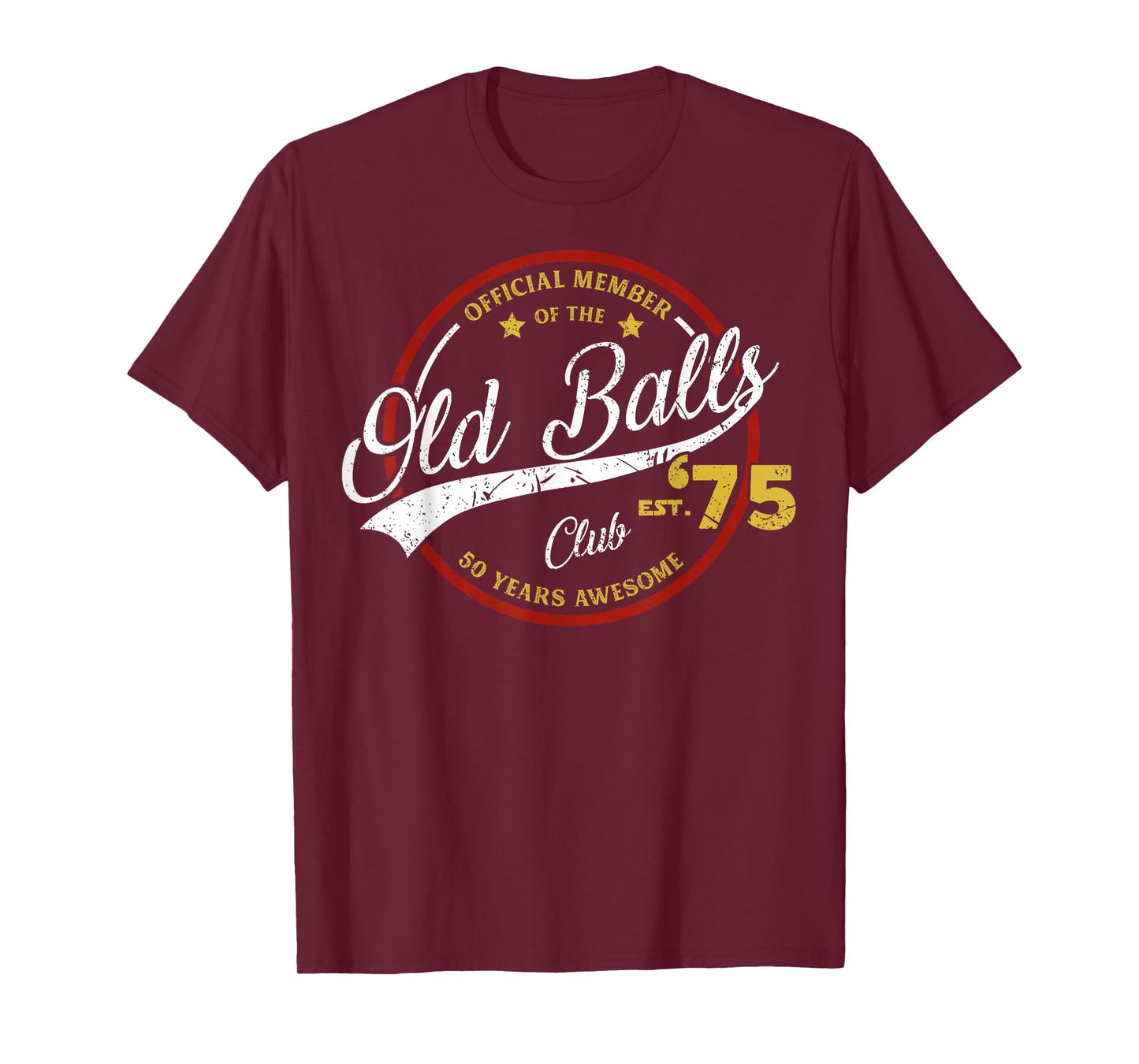 Vintage 50th Birthday Old Balls Club 1975 for Old Man T-Shirt