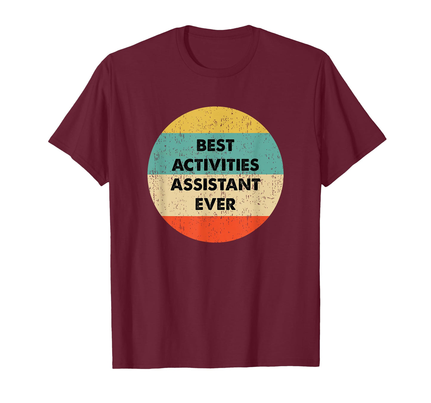 Activities Assistant Shirt | Best Activities Assistant Ever T-Shirt