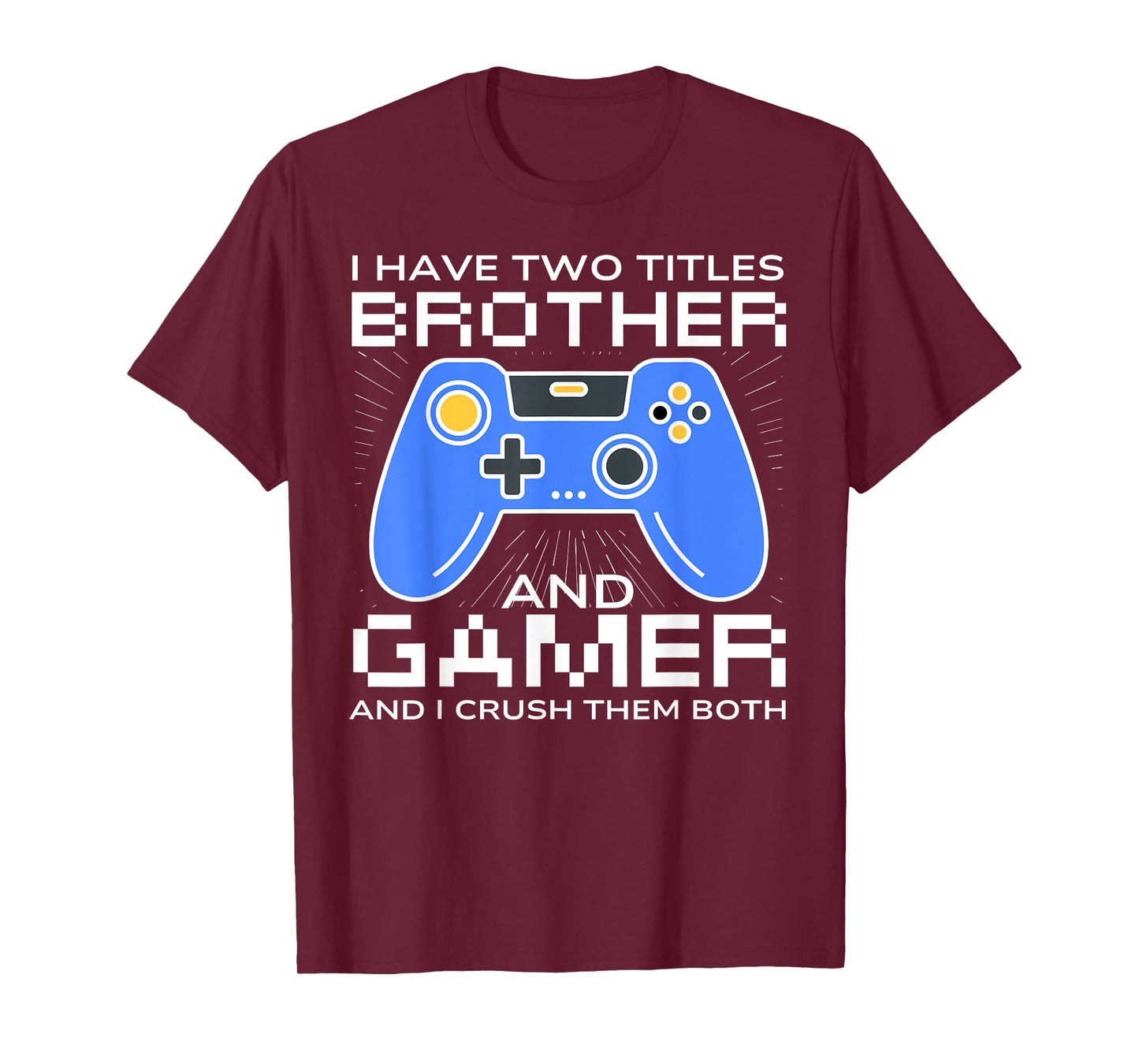 Funny Gaming Design For Brother Gamer Boys Kids Gaming Lover T-Shirt