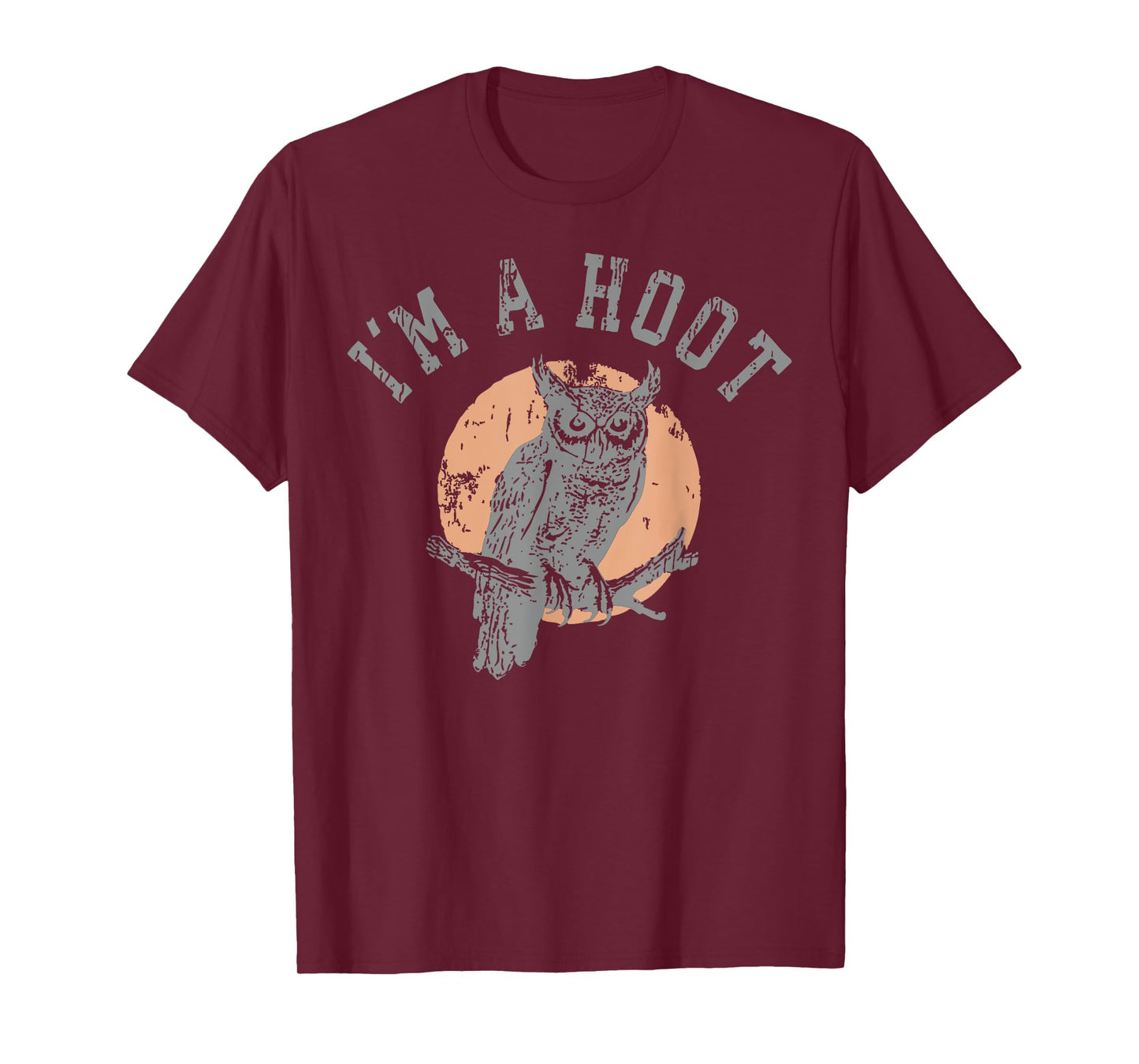 Retro I'm A Hoot Owl Bird Pun Sarcastic Jokes Women Men T-Shirt