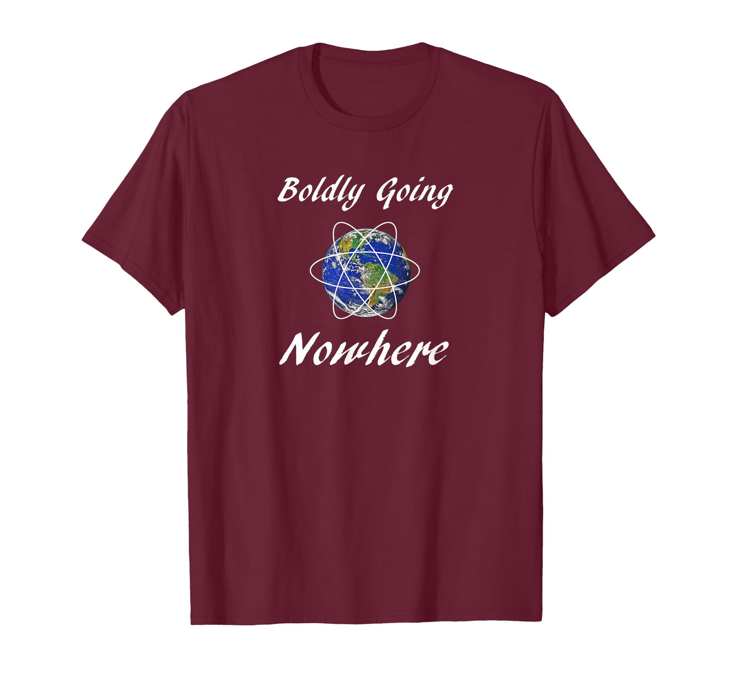 Boldly Going Nowhere Funny Novelty Outer Space Gift T-Shirt