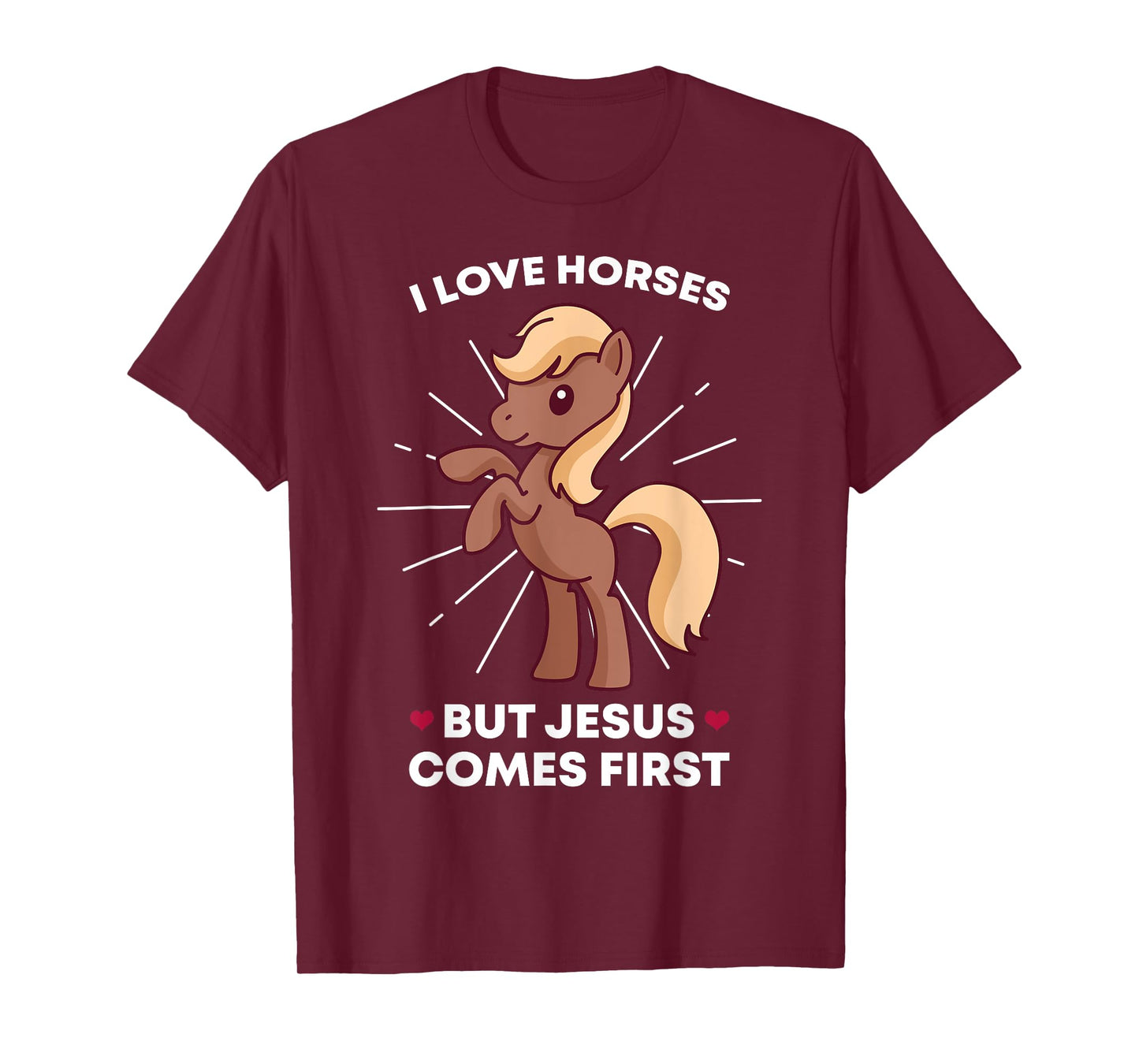 I Love Horses But Jesus Comes First Christian Horse Lover T-Shirt