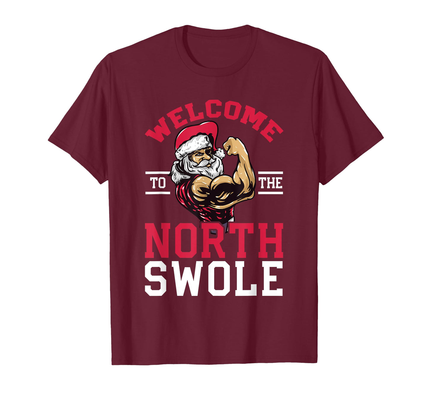 Funny Christmas Weightlifting Workout T-Shirt North Swole T-Shirt