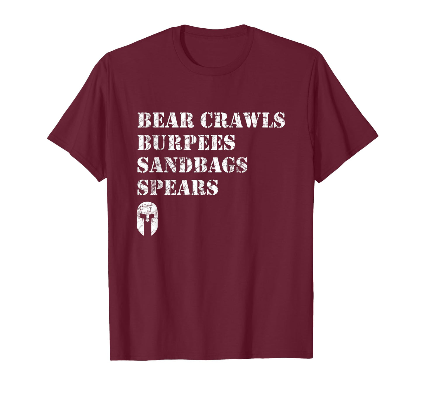 Bear Crawls Burpees Sandbags Spears T Shirt T-Shirt