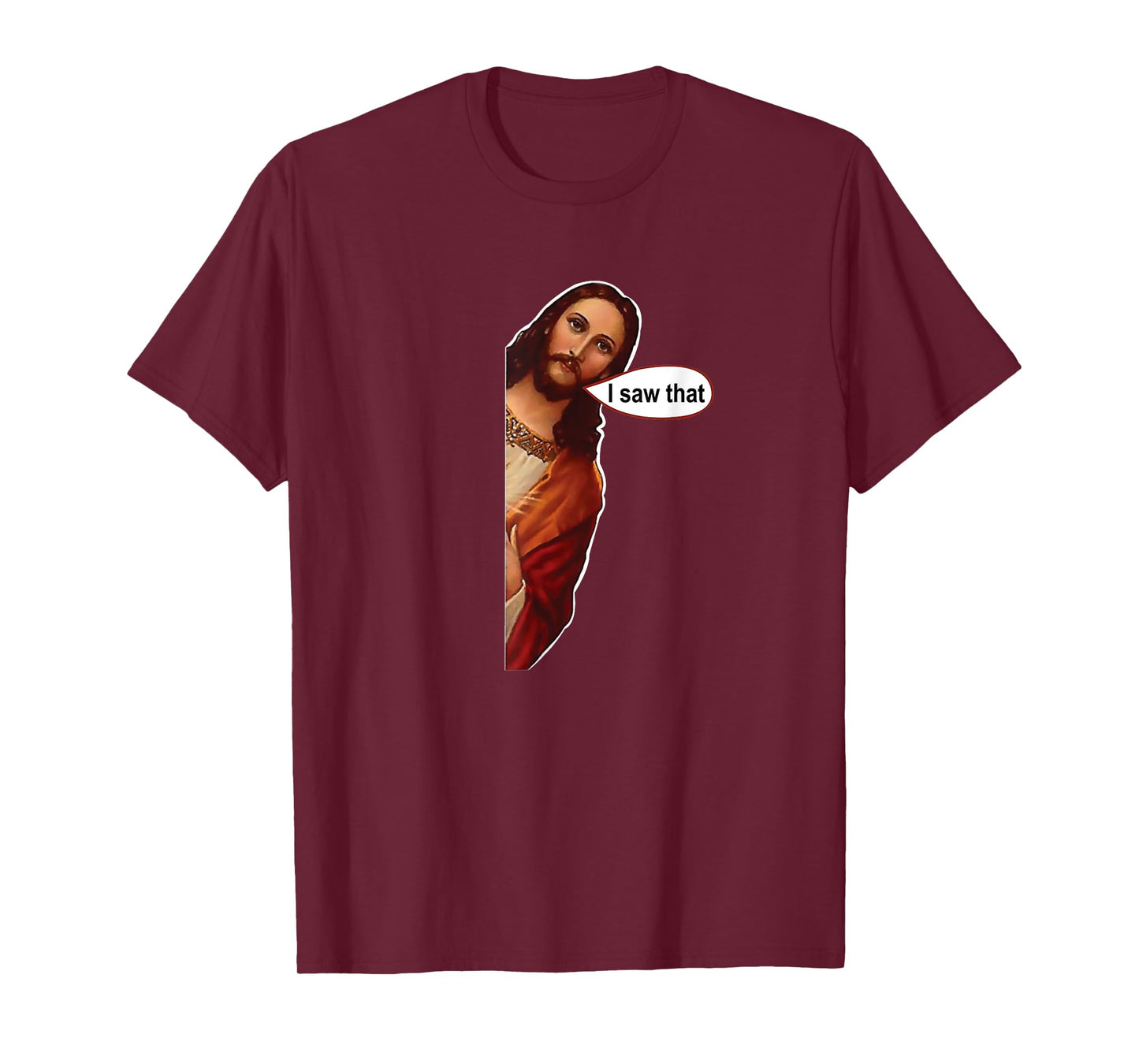 Jesus I saw that, cute graphic top tee short sleeve T-Shirt