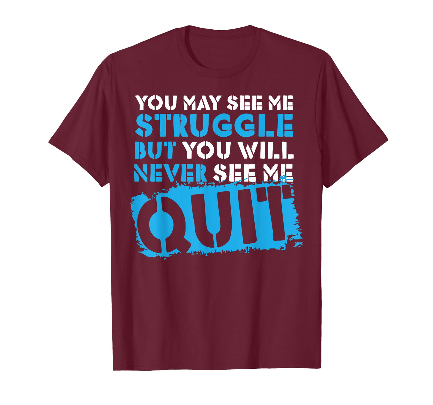 Inspiring Workout Inspiration Motivational Saying Men Women T-Shirt
