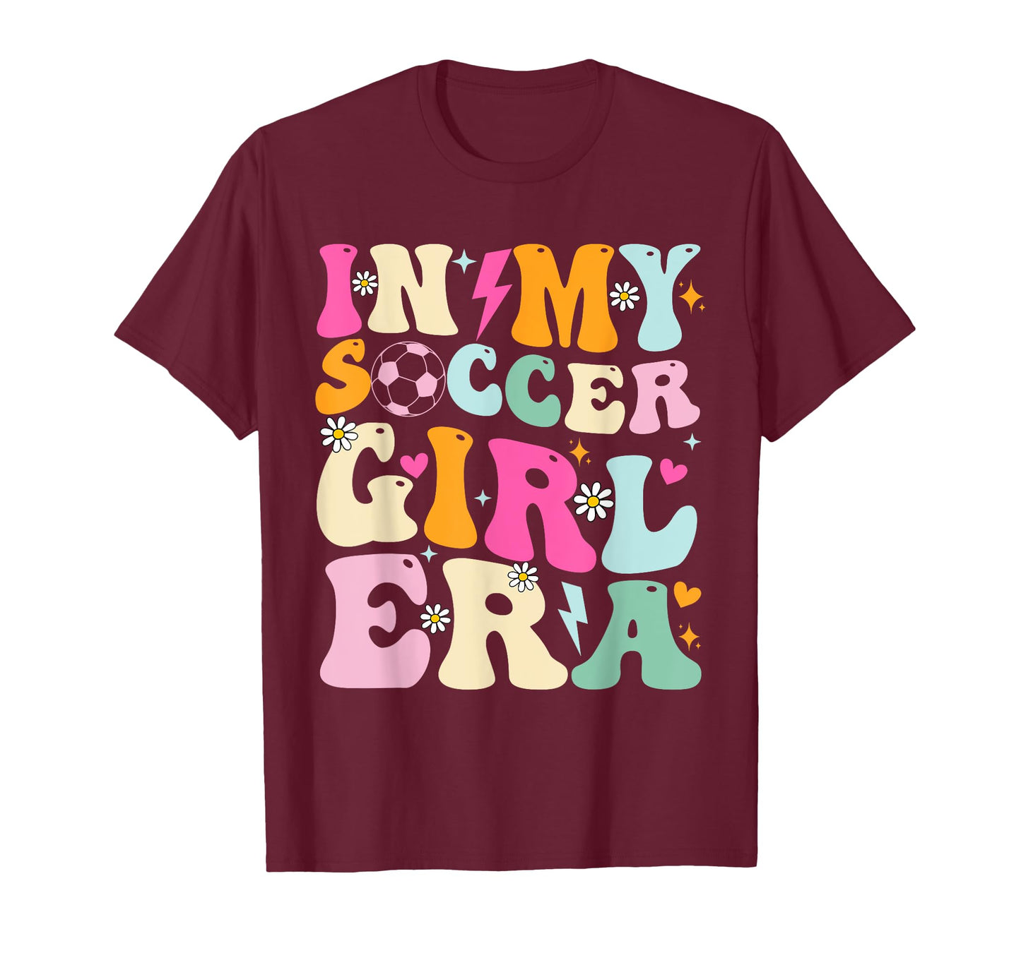 Soccer Girls Shirt Women Teens In My Soccer Girl Era T-Shirt