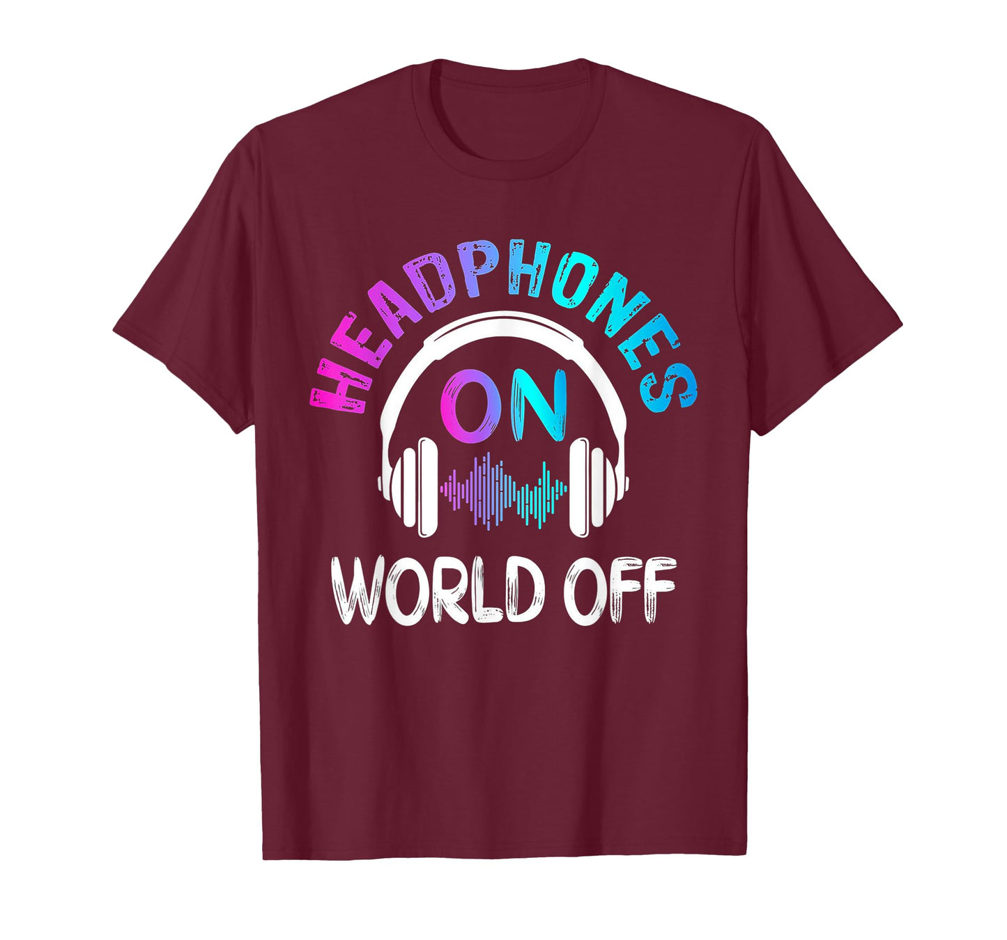 Music Headphones On World Off Music Lovers Producer DJ Gift T-Shirt