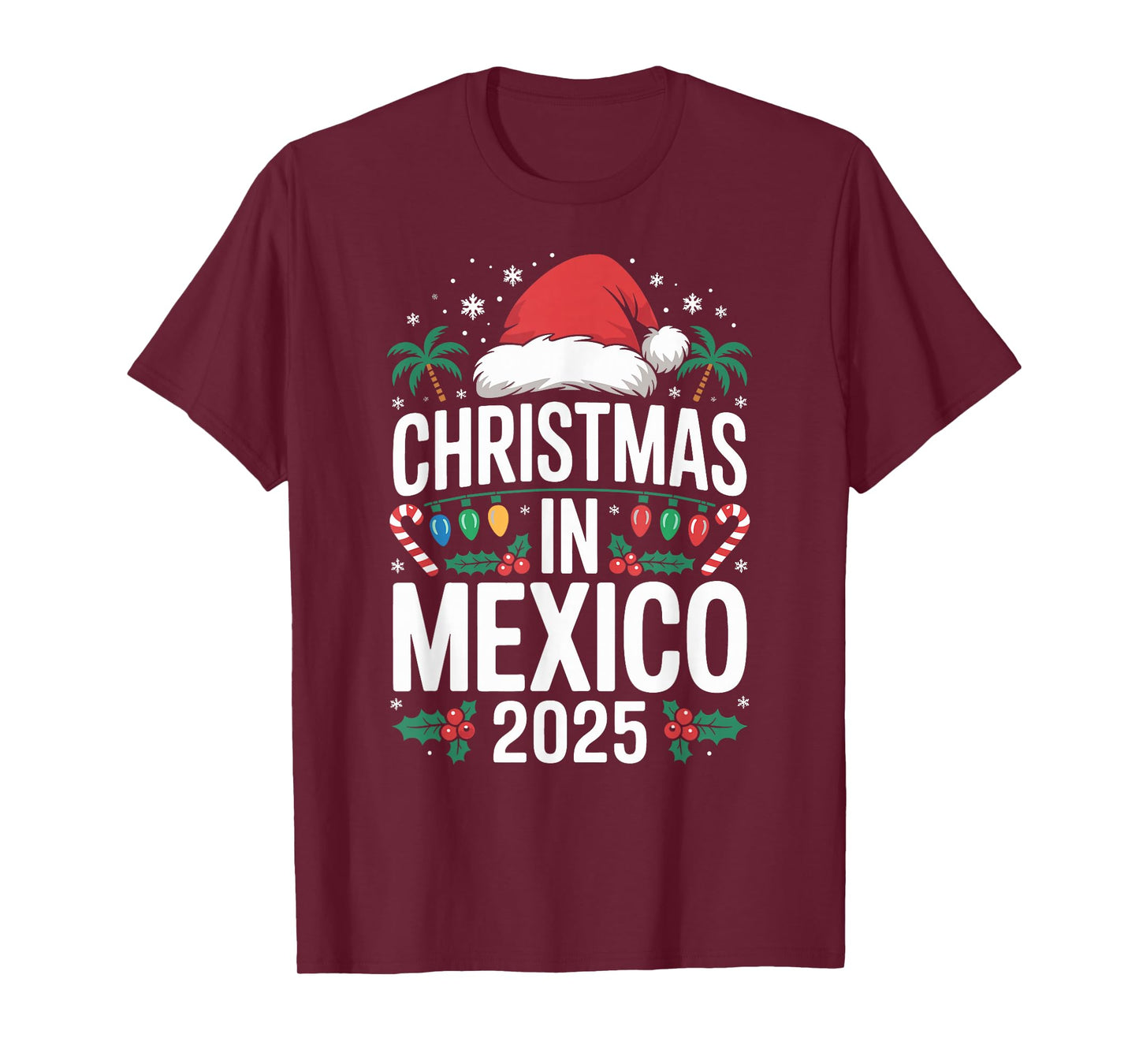 Fun Tropical Santa Hat and Lights, Christmas in Mexico 2025 T-Shirt