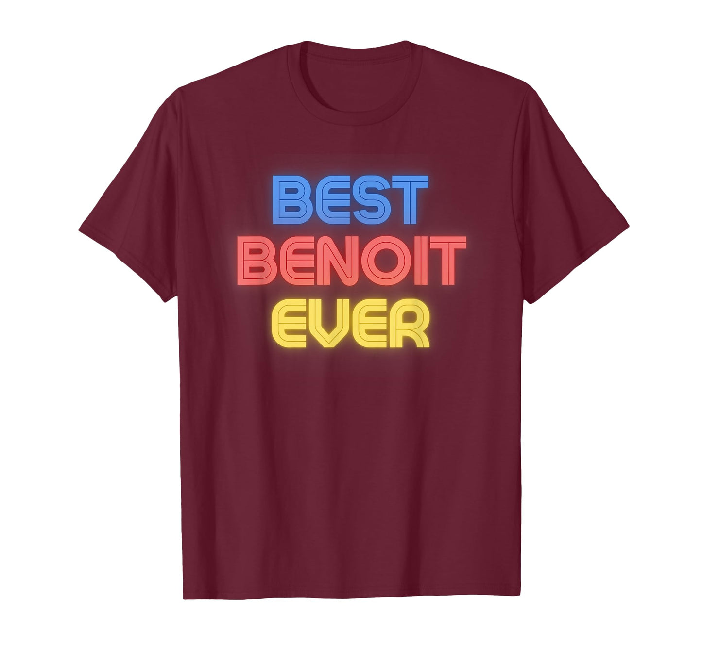Best Benoit Ever - Funny Benoit Name Benoit T-Shirt
