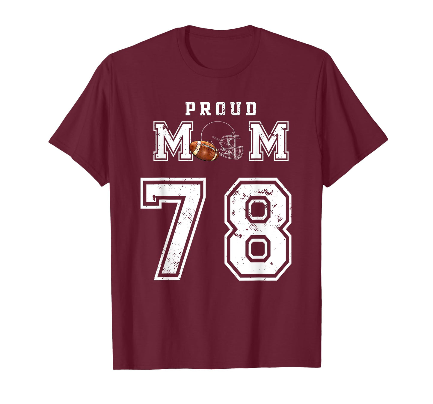 Custom Proud Football Mom Number 78 Personalized For Women T-Shirt