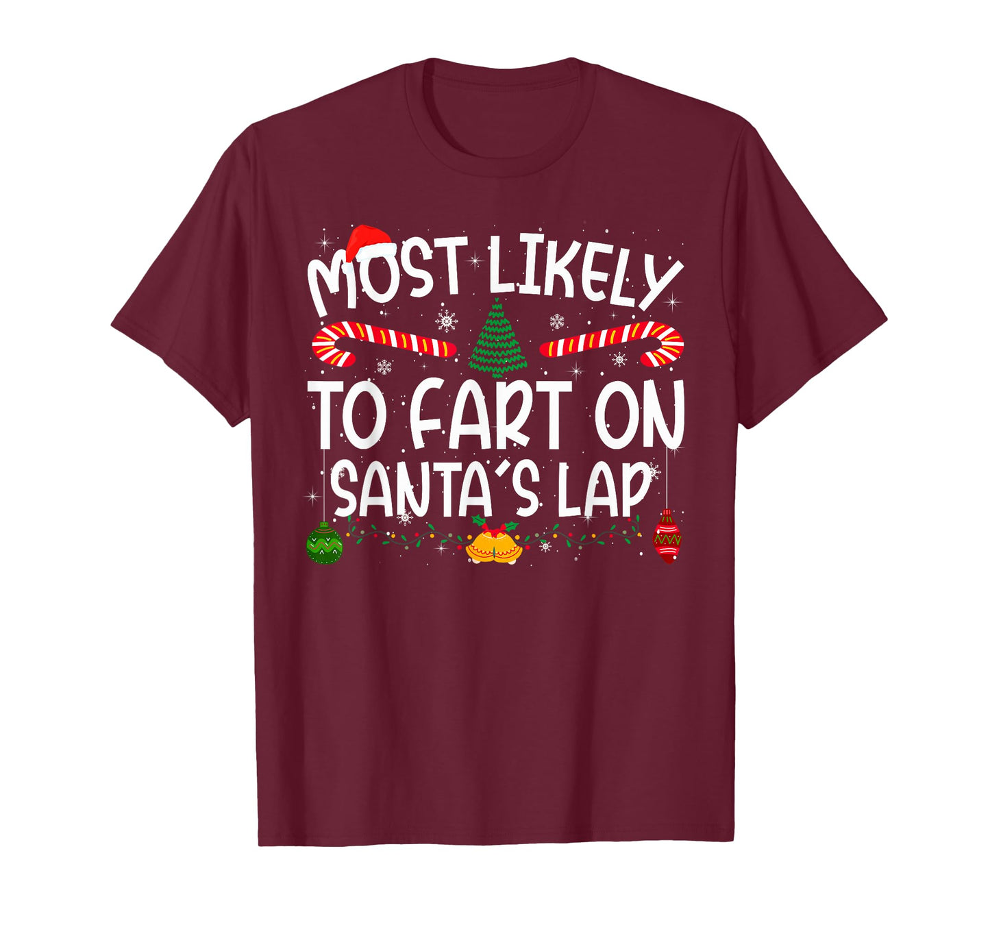 Family Matching Xmas Most Likely to Fart On Santa's Lap T-Shirt