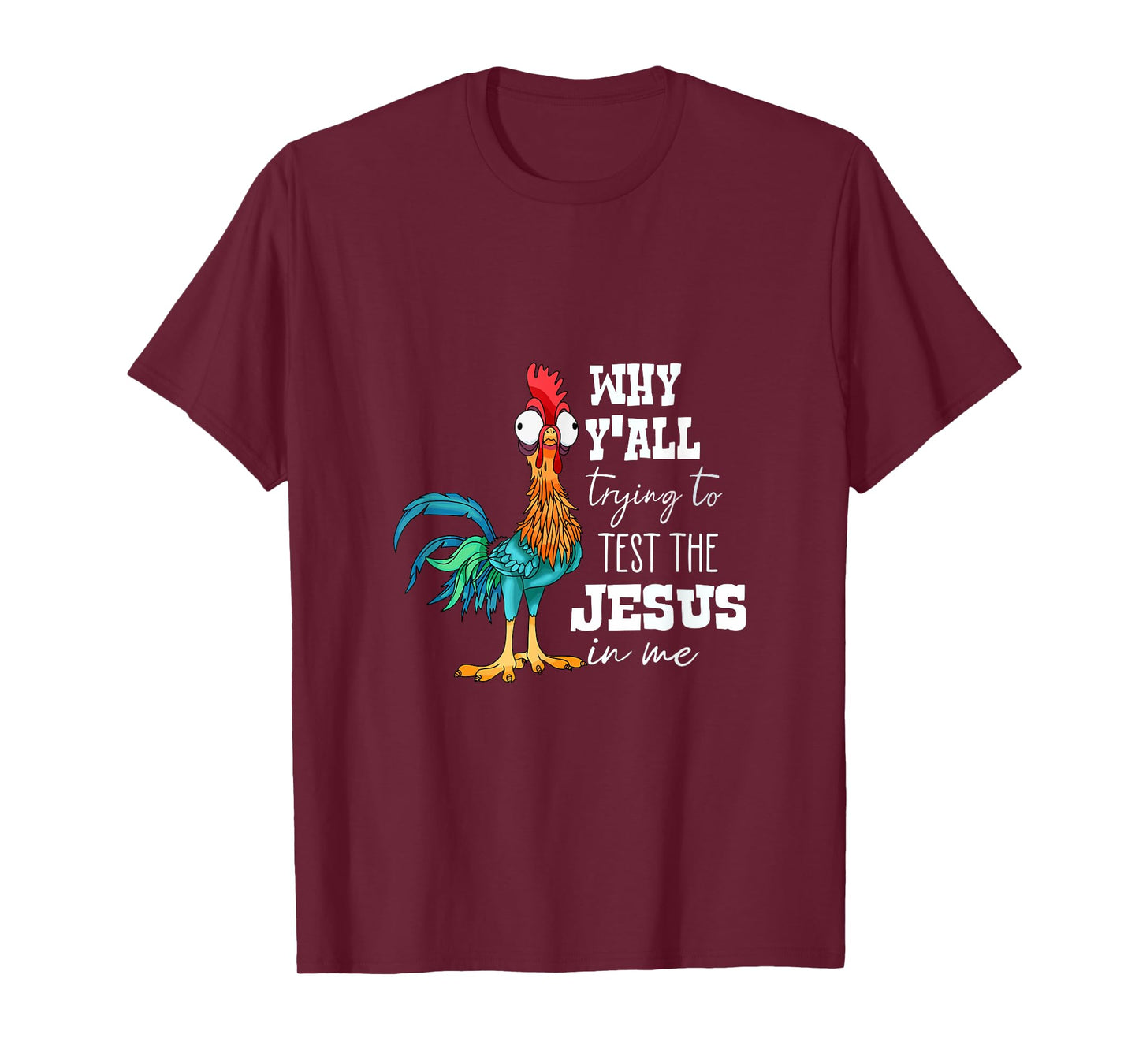 Why Y'all Trying to Test the Jesus in Me T-Shirt