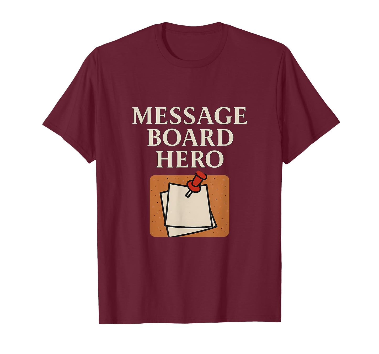 Message Board Hero Not All Heroes Wear Capes Graphic T-Shirt
