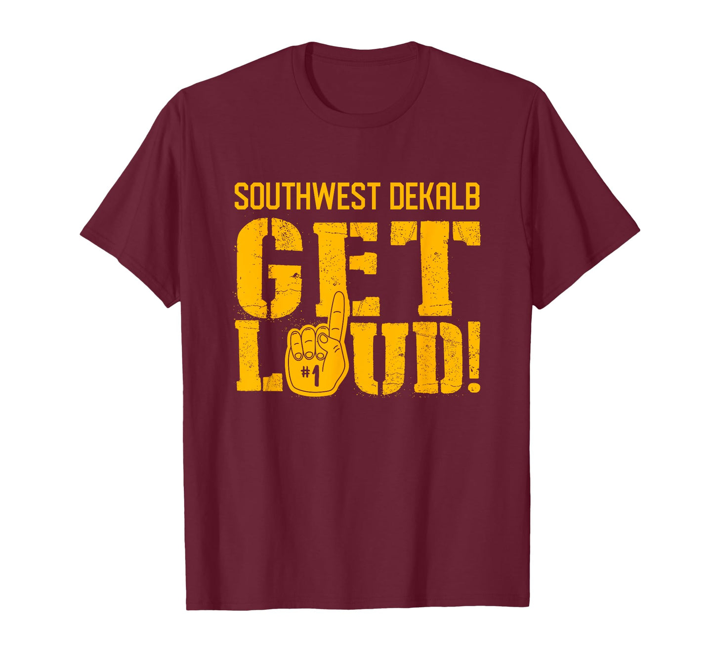 Southwest Dekalb High School Get Loud! T-Shirt