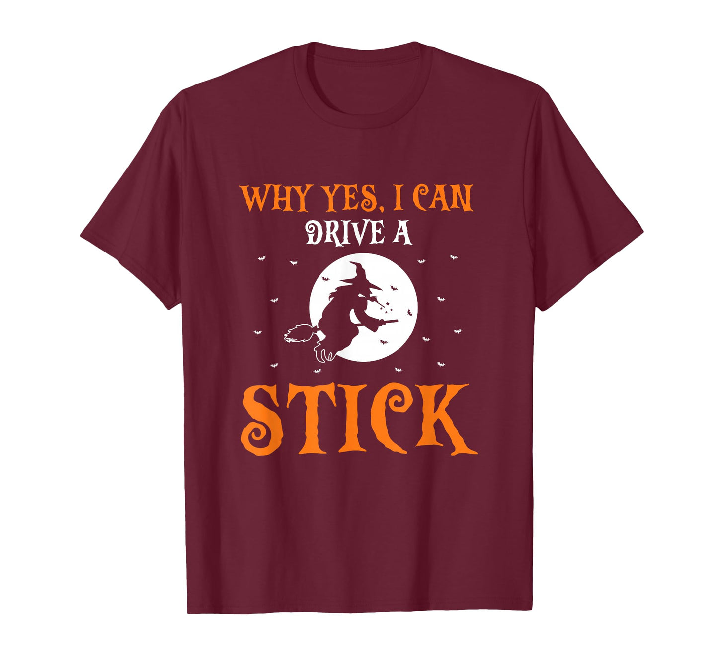 Why Yes I Can Drive A Stick Funny Witch Retro Halloween T-Shirt