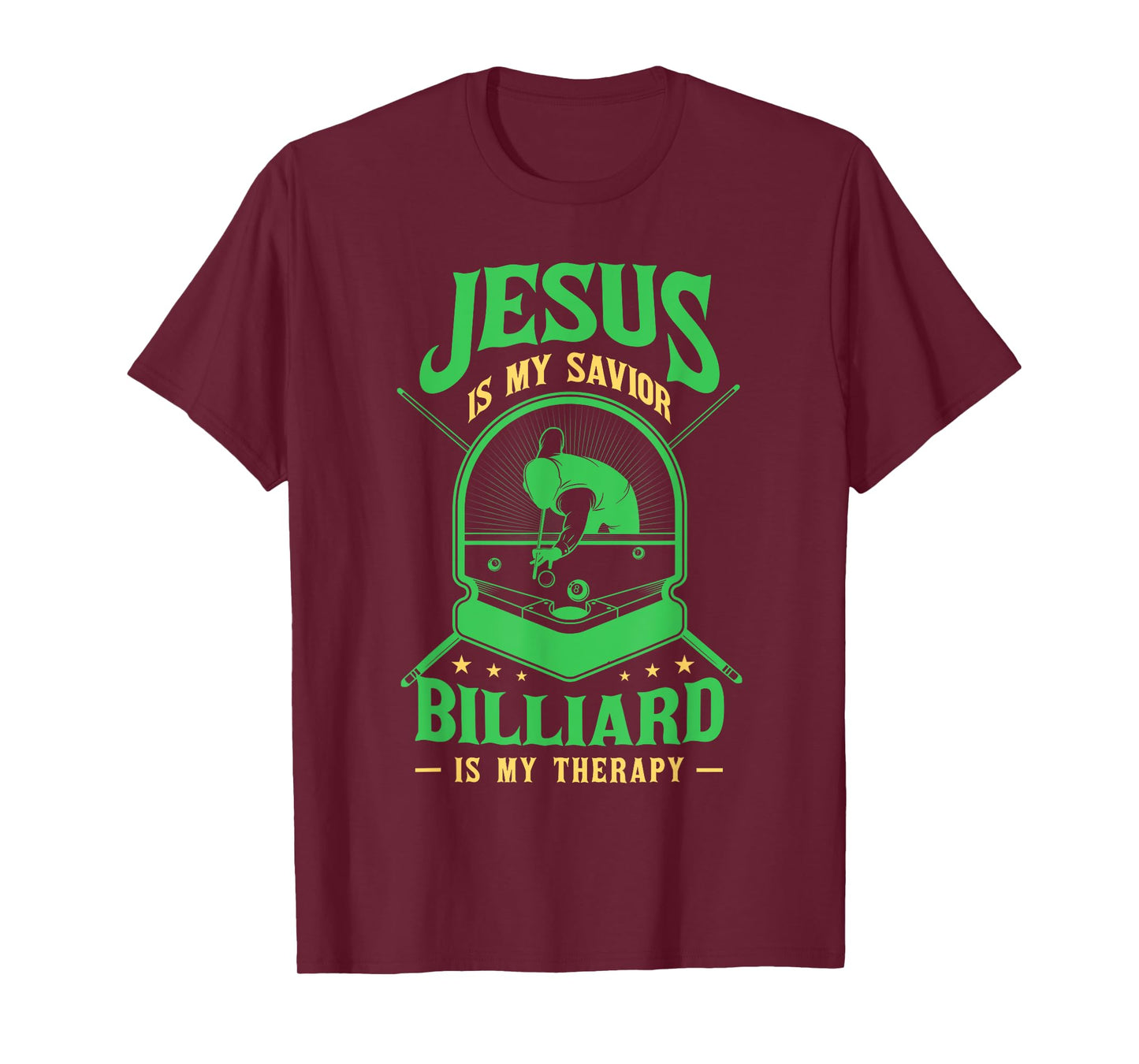 Jesus Savior Billiard Therapy Billiards Player Snooker Pool T-Shirt