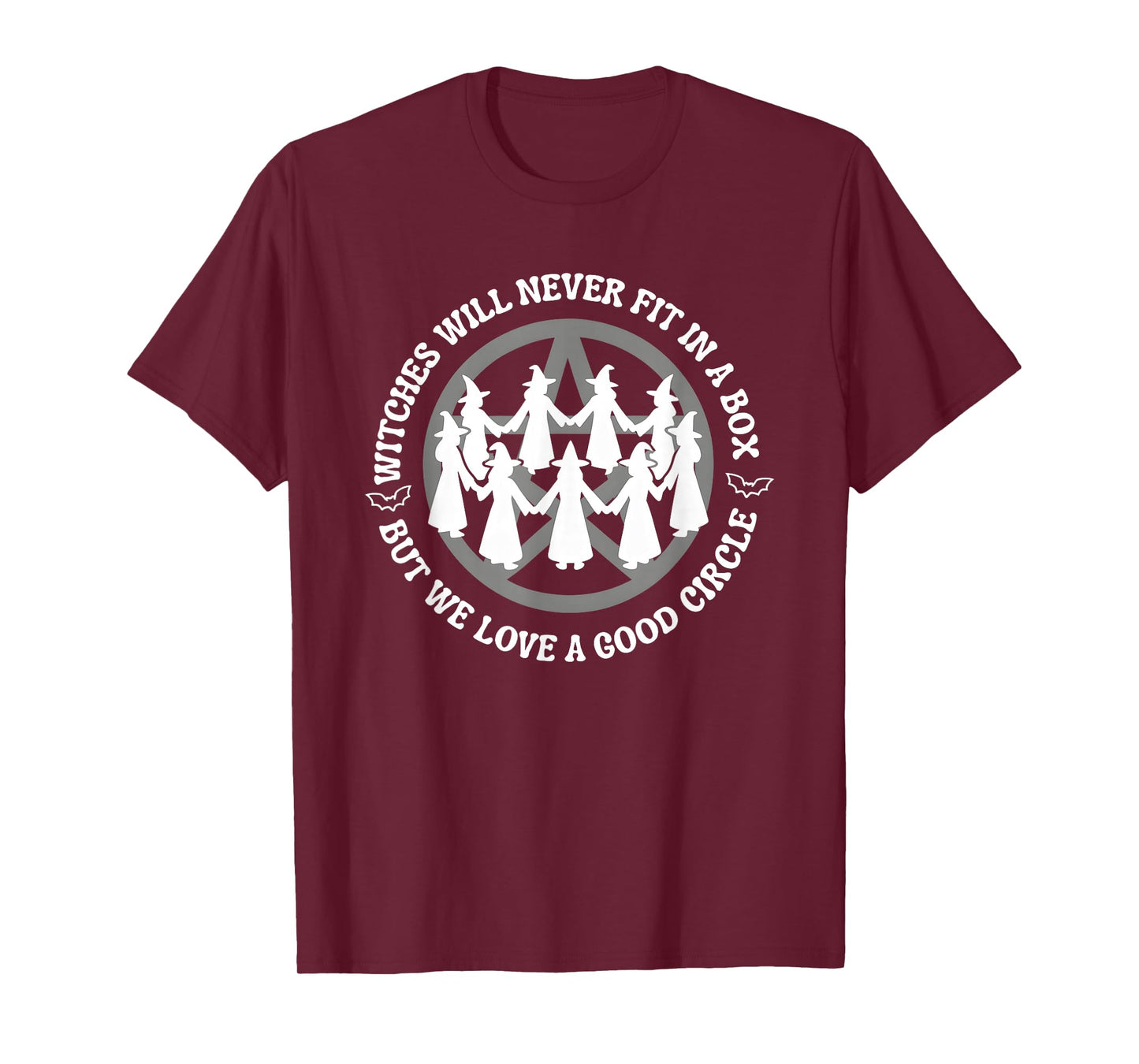 Witches Will Never Fit in A Box But We Love A Good Circle T-Shirt