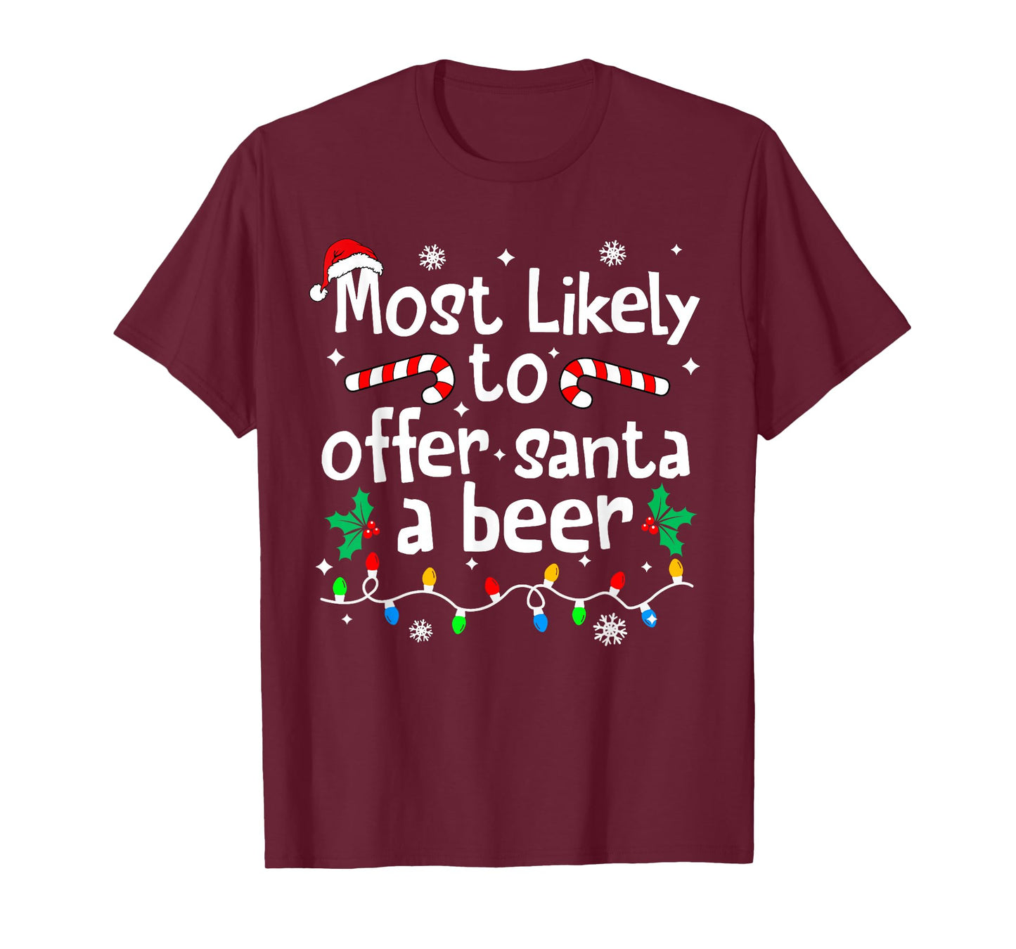 Most Likely to Offer Santa A Beer Christmas Matching Family T-Shirt