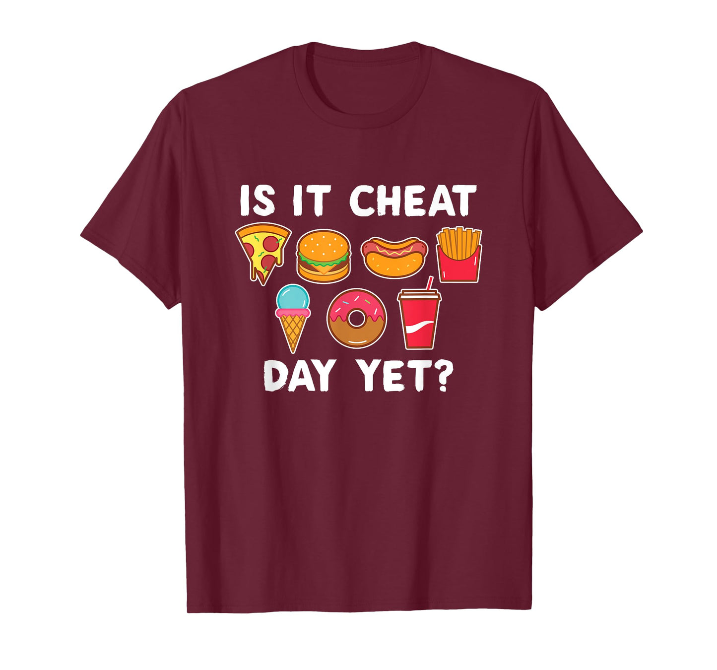 Is It Cheat Day Yet Funny Workout Athlete Cheat Day T-Shirt