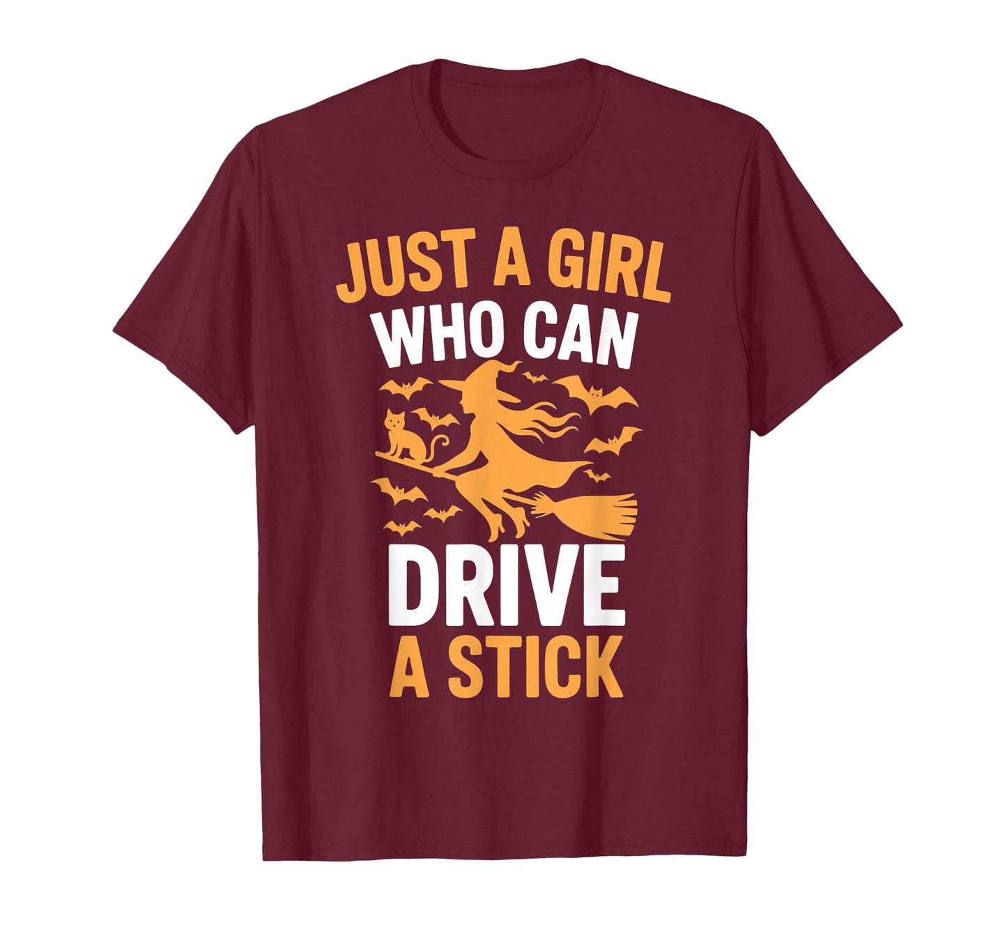 Just a Girl Who Can Drive A Stick Funny Halloween T-Shirt