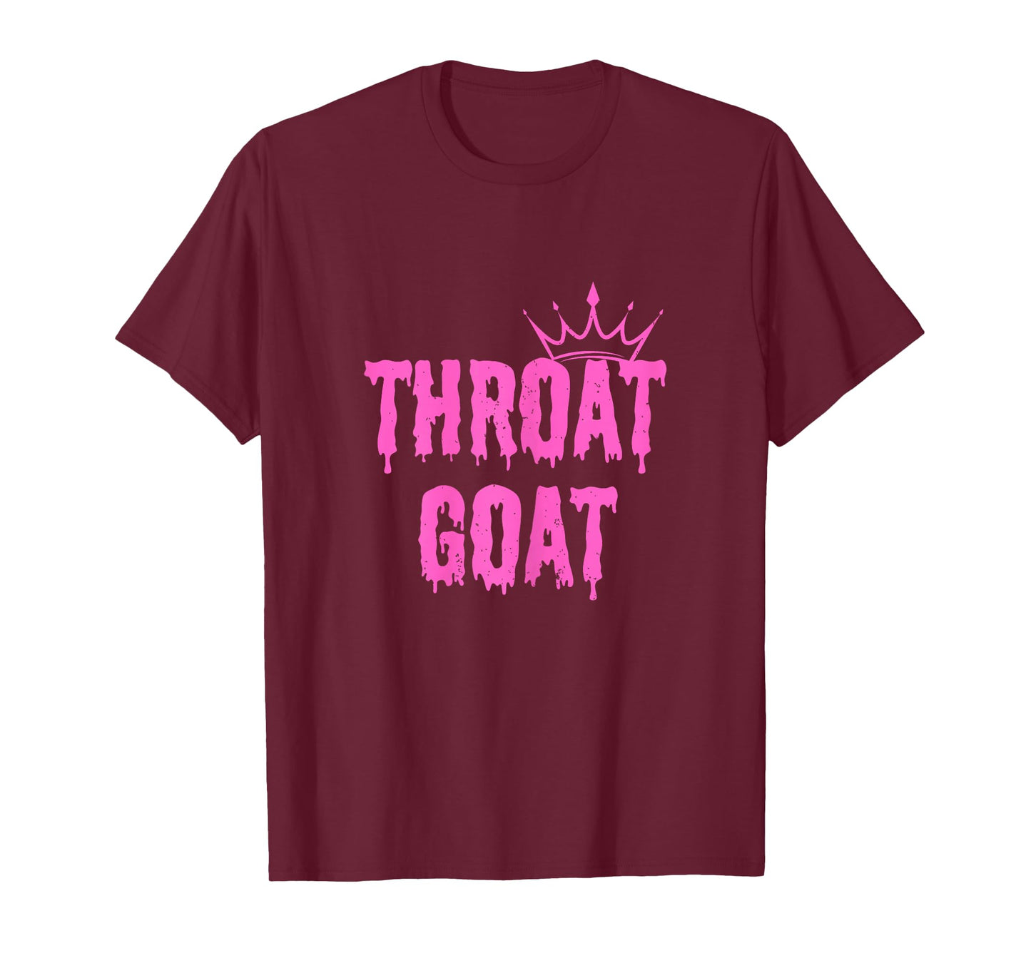 Throat Goat Funny Sex Joke Dirty Adult Humor T-Shirt