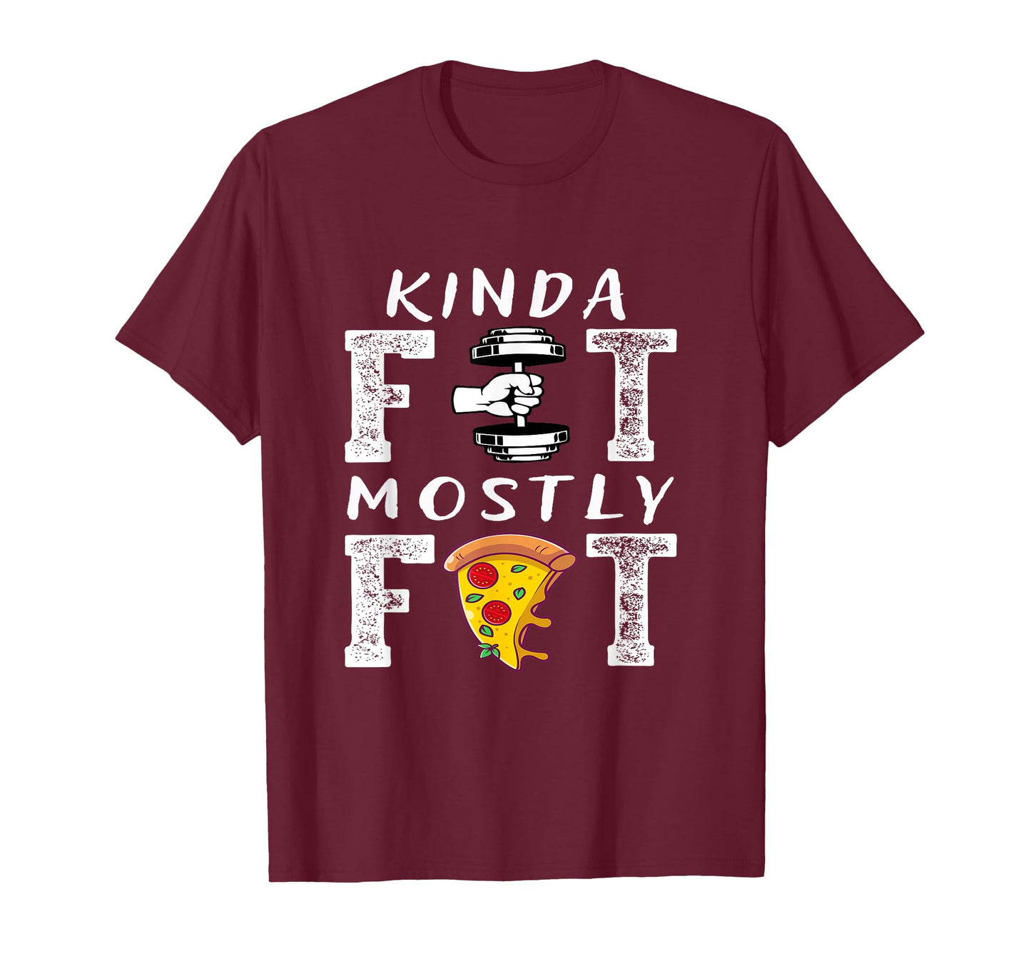 Kinda Fit Mostly Fat Fitness Funny Workout T-Shirt