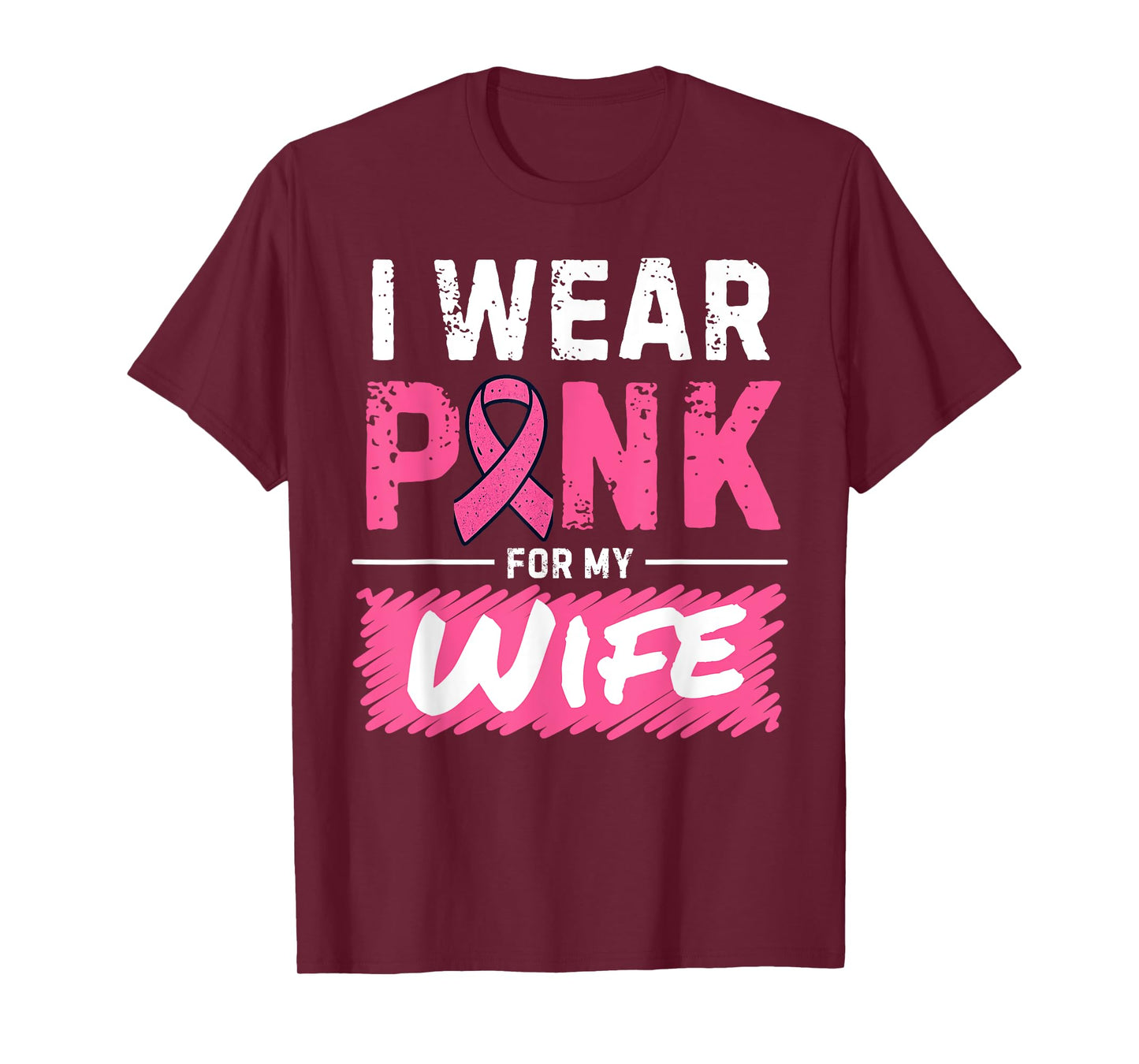 I Wear Pink for My Wife Breast Cancer Awareness T-Shirt