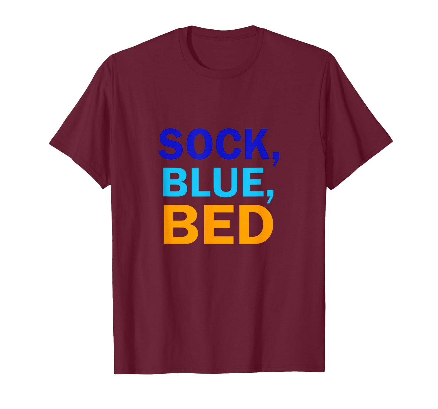 Sock Blue Bed | Awesome Sock Blue Bed Gifts T-Shirt