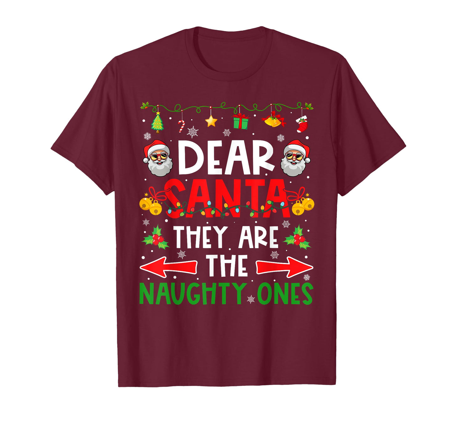 Dear Santa They are Naughty Ones Funny Christmas Matching T-Shirt