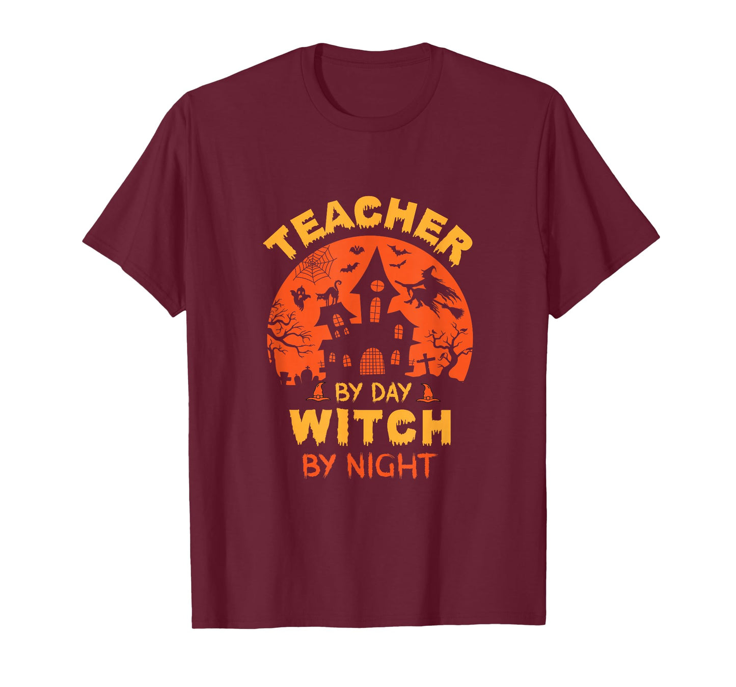 Teacher by Day Witch by Night Funny Halloween T-Shirt