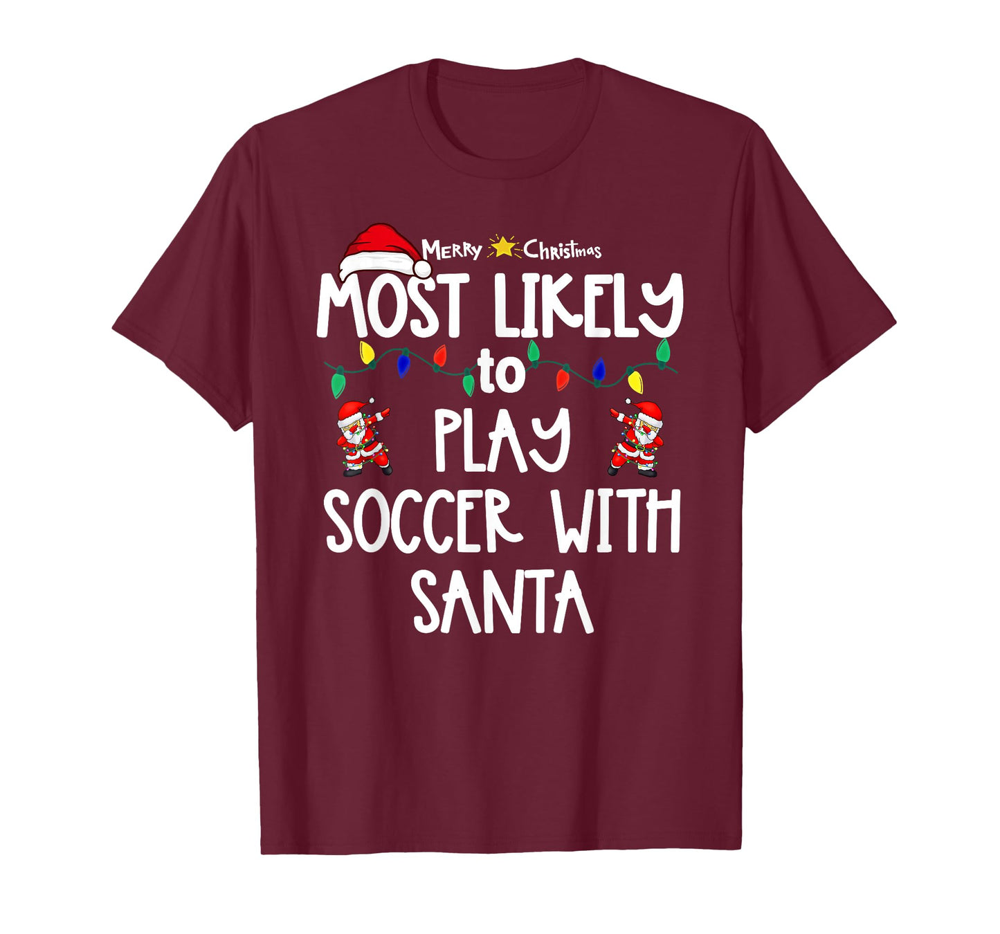 Most Likely to Christmas Shirt Matching Family Pajamas Funny T-Shirt