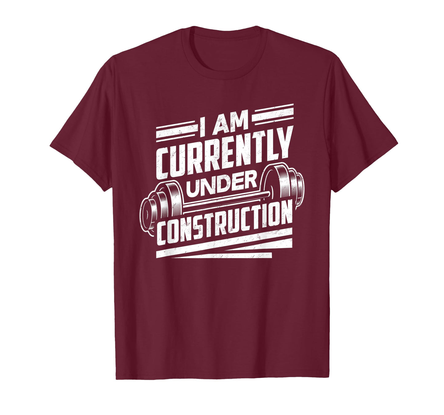 I Am Currently Under Construction - Funny Workout Gym Gift T-Shirt