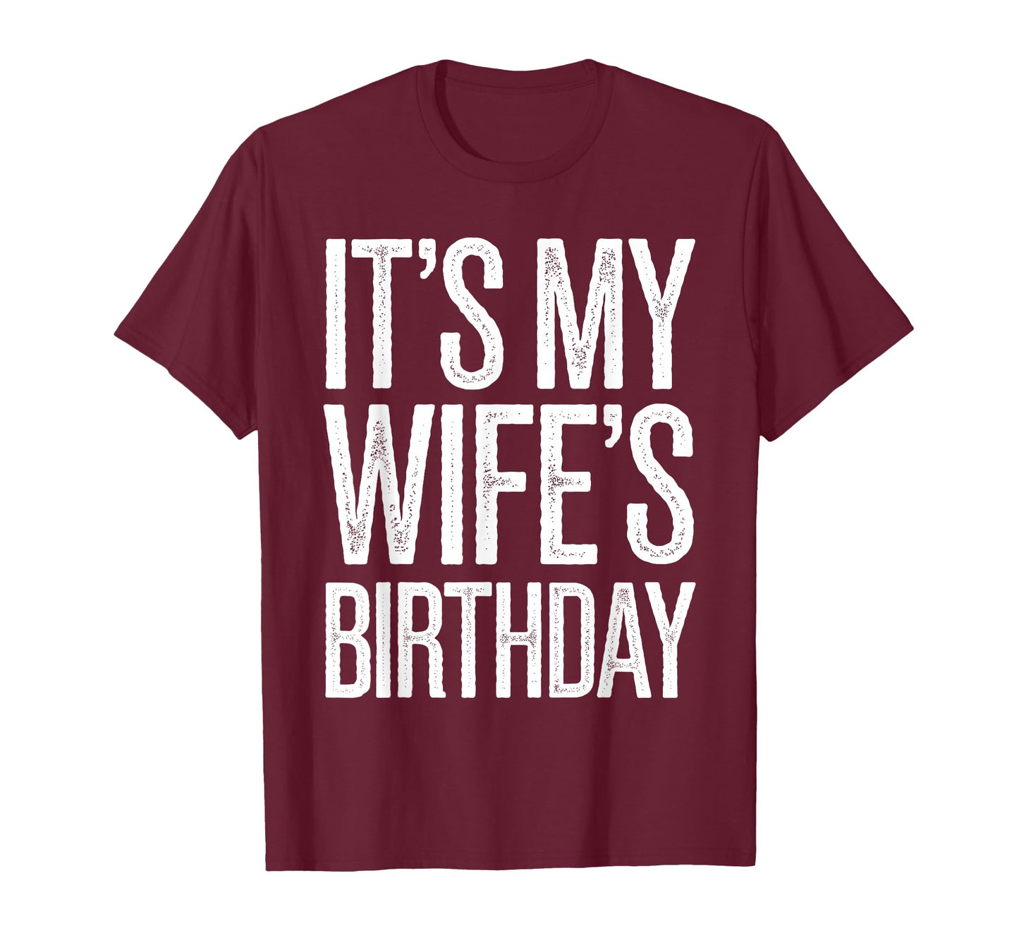 Vintage It's My wife's Birthday Distressed Men Women Kids T-Shirt
