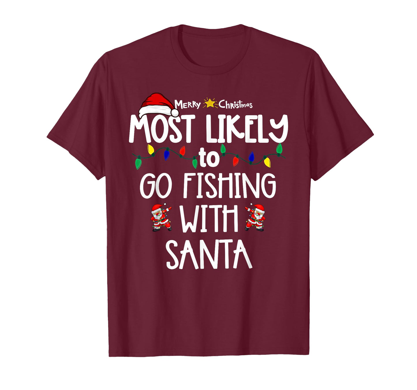Most Likely to Christmas Shirt Matching Family Pajamas Funny T-Shirt