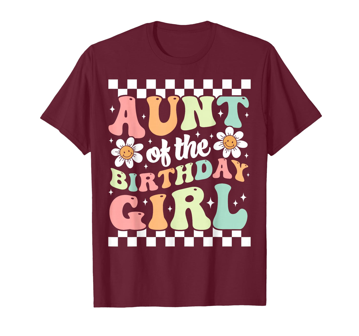 Aunt of The Birthday Girl Cute Family Groovy Birthday Party T-Shirt