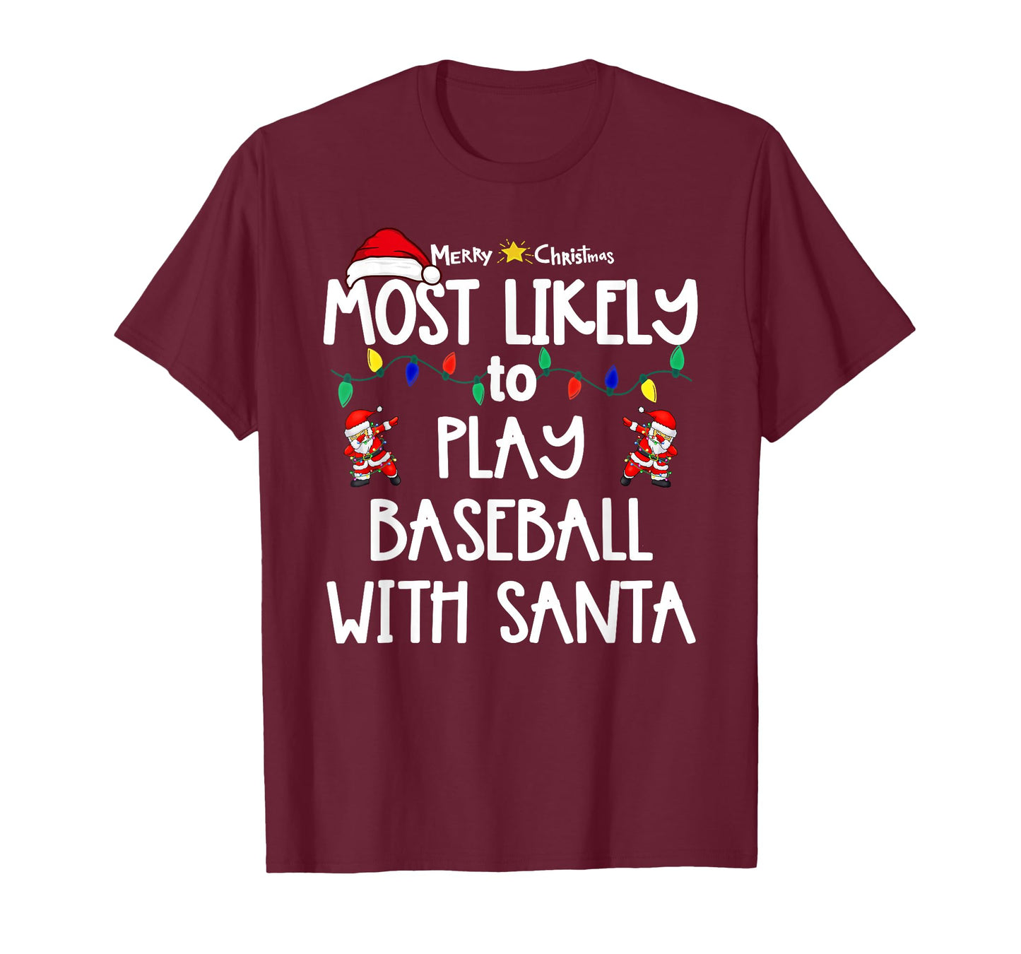 Most Likely to Christmas Shirt Matching Family Pajamas Funny T-Shirt
