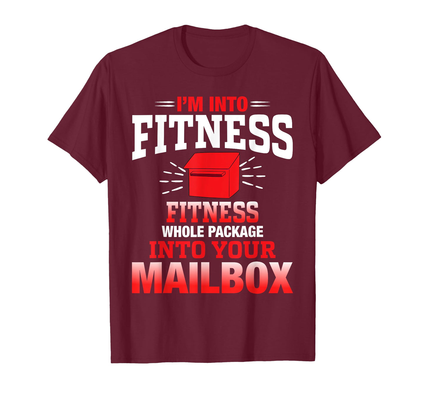 Funny Mailman Fitness Pun Humor Postal Worker Appreciation T-Shirt