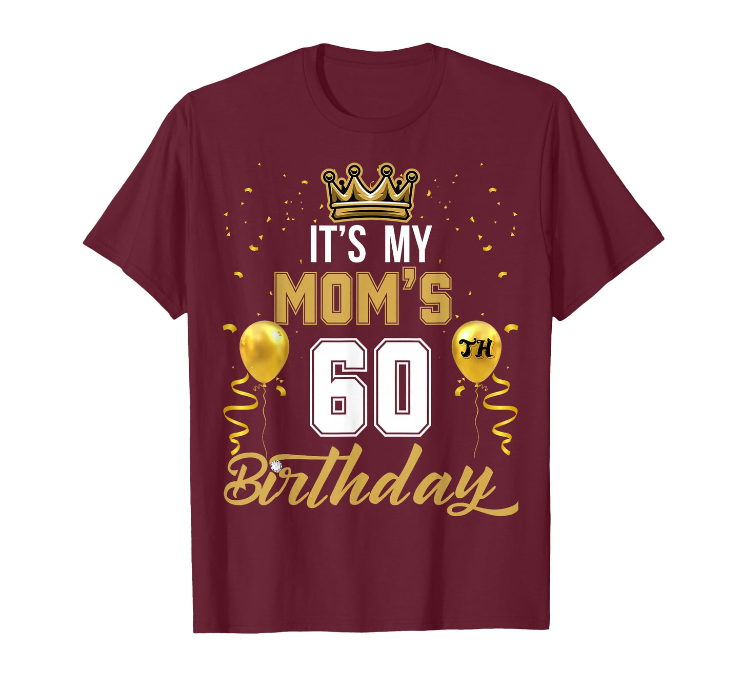 It's My Mom's 60th Birthday Ideas Celebrate Adults Vintage T-Shirt