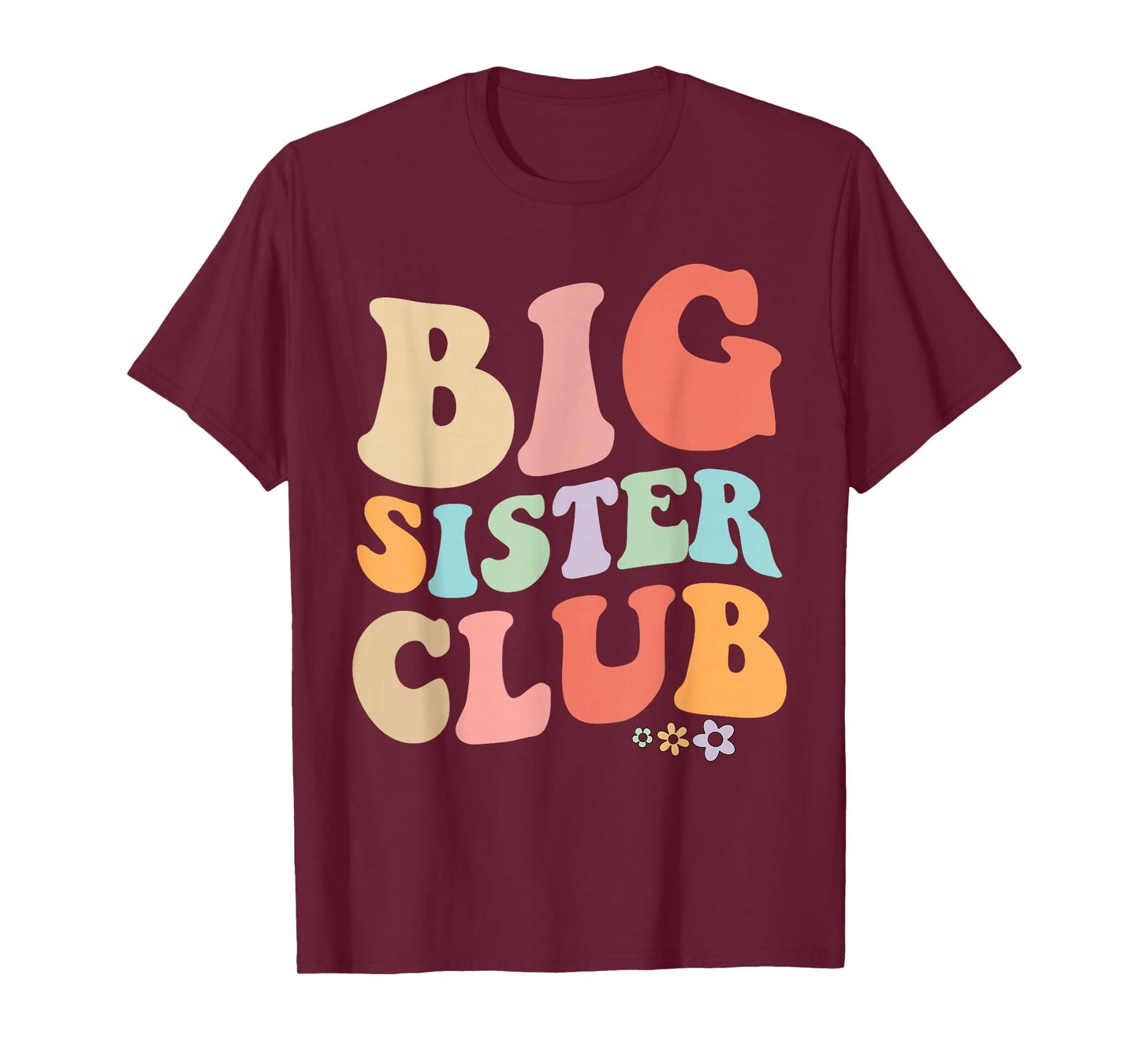 Big Sister Club Retro Graphic – Fun, Colorful Design for Si T-Shirt
