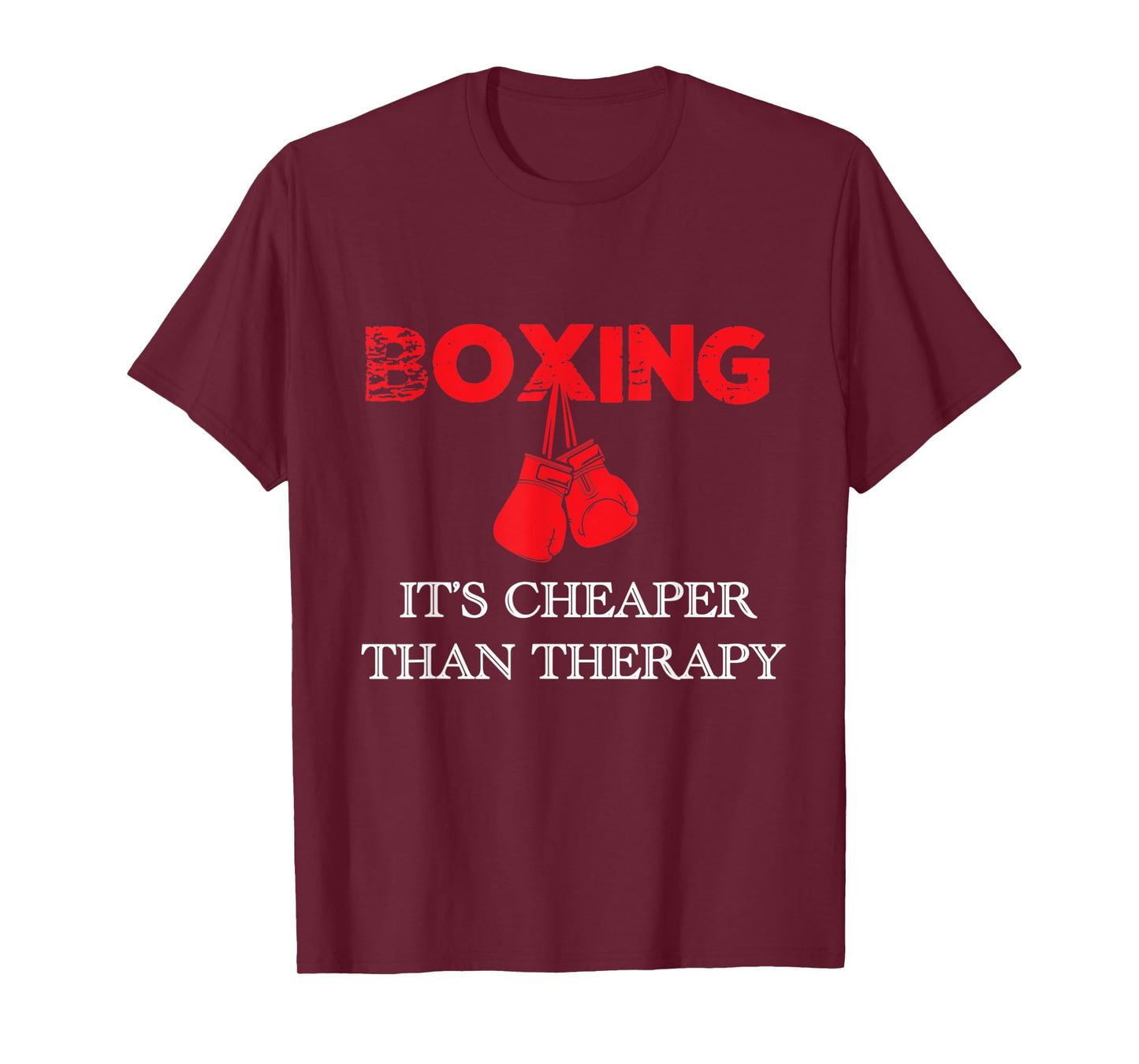 Boxing It's Cheaper Tee, Therapy Boxing Gift T-Shirt