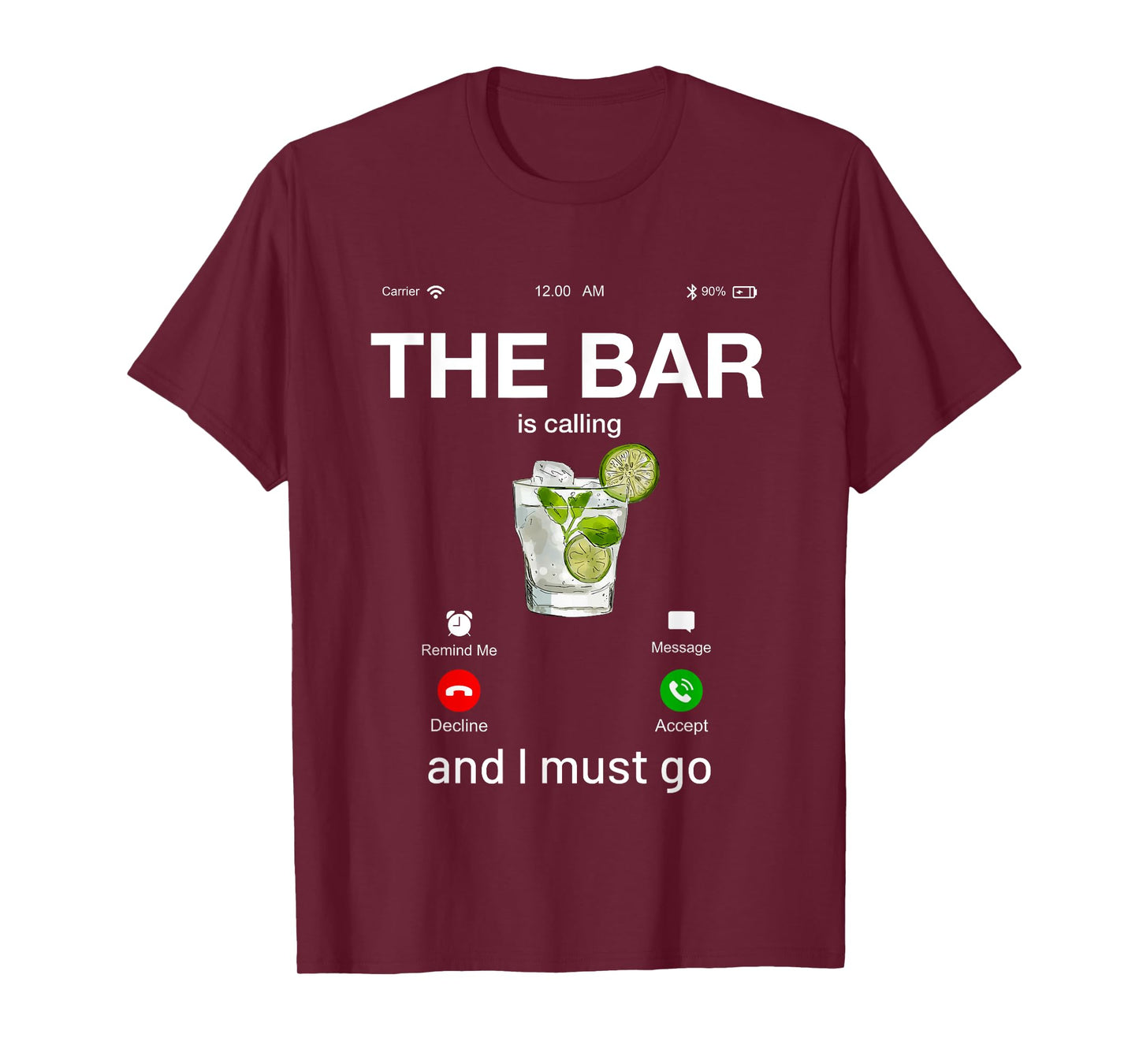 The bar Is Calling and I Must Go Novelty Graphic Designs T-Shirt
