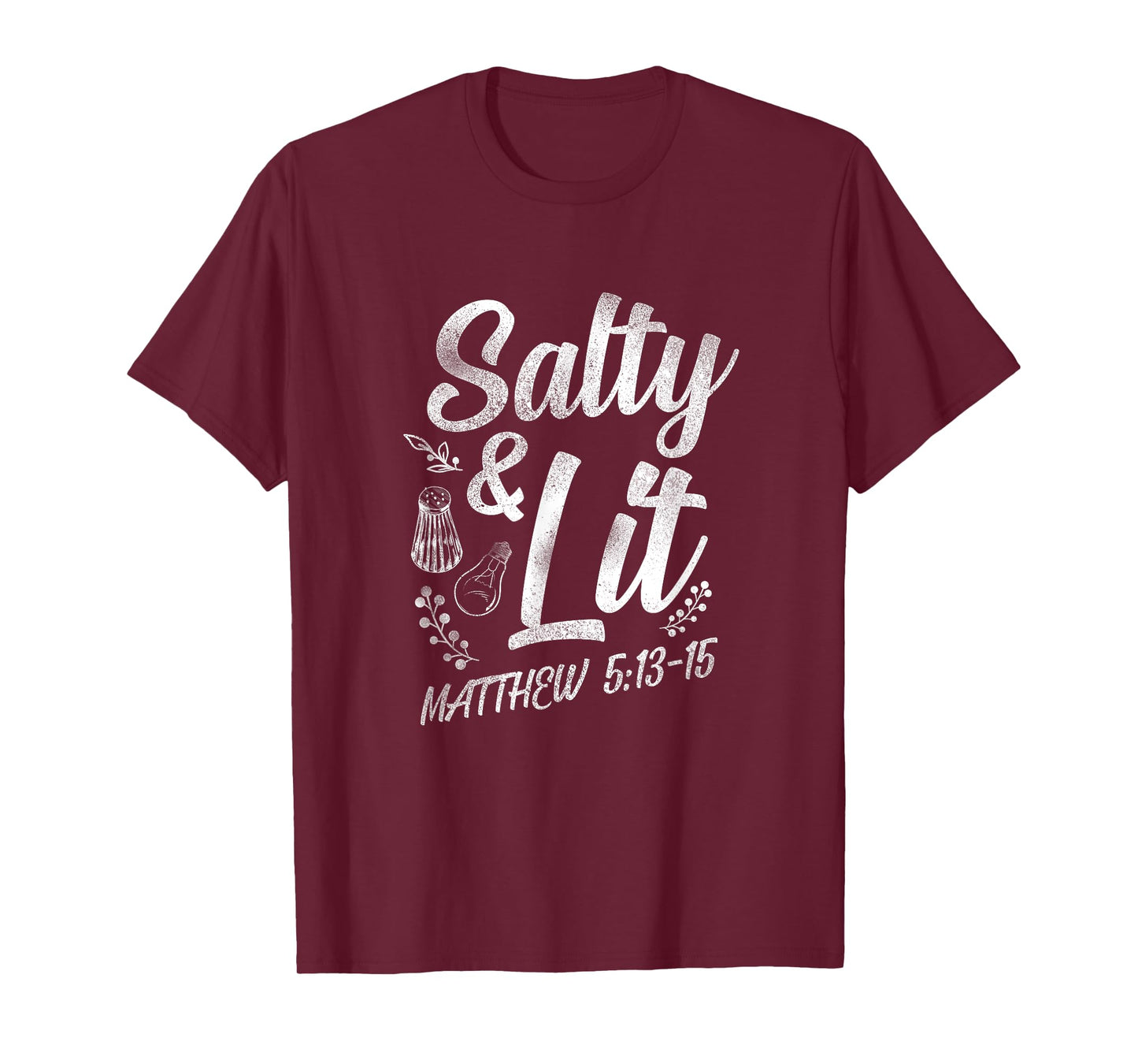 Christian Bible Verse Salty And Lit Matthew 5:13-15 T-Shirt