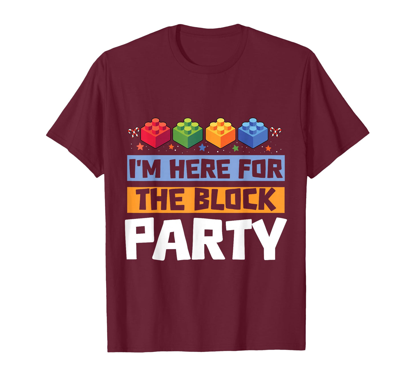 I'm Here for The Block Party Brick Builder Block Christmas T-Shirt