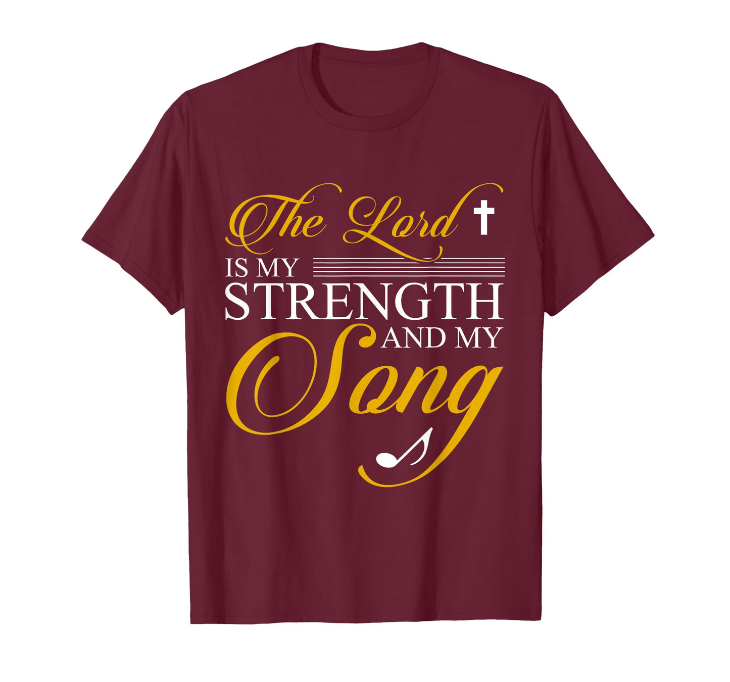 The lord is my strength and my song T-Shirt