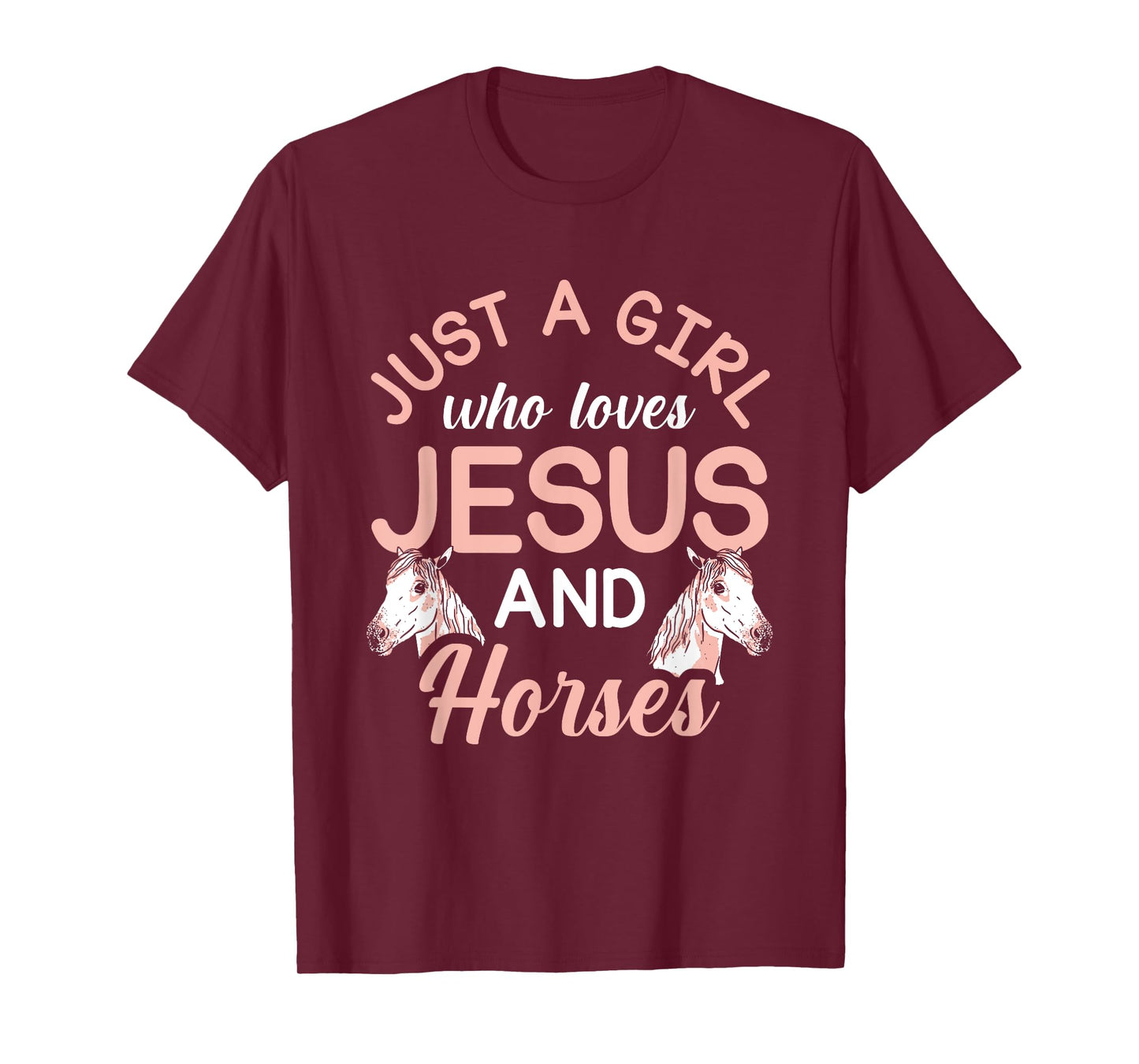 Just A Girl Who Loves Jesus And Horses T-Shirt