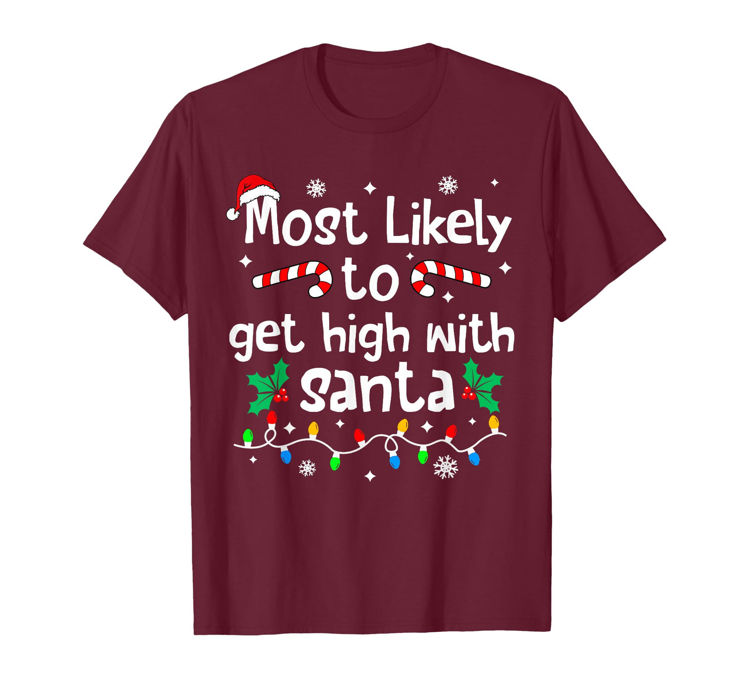 Most Likely to Get High with Santa Christmas Matching Family T-Shirt